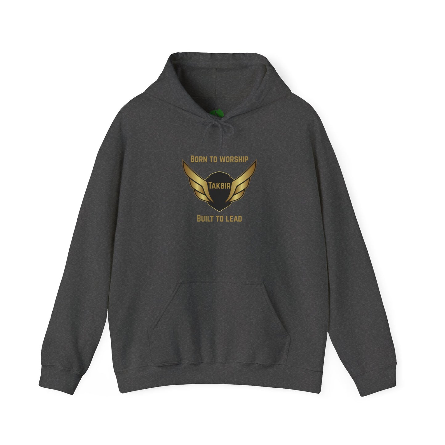 Inspirational Unisex Hooded Sweatshirt - 'Born to Worship, Takbir, Built to Lead'