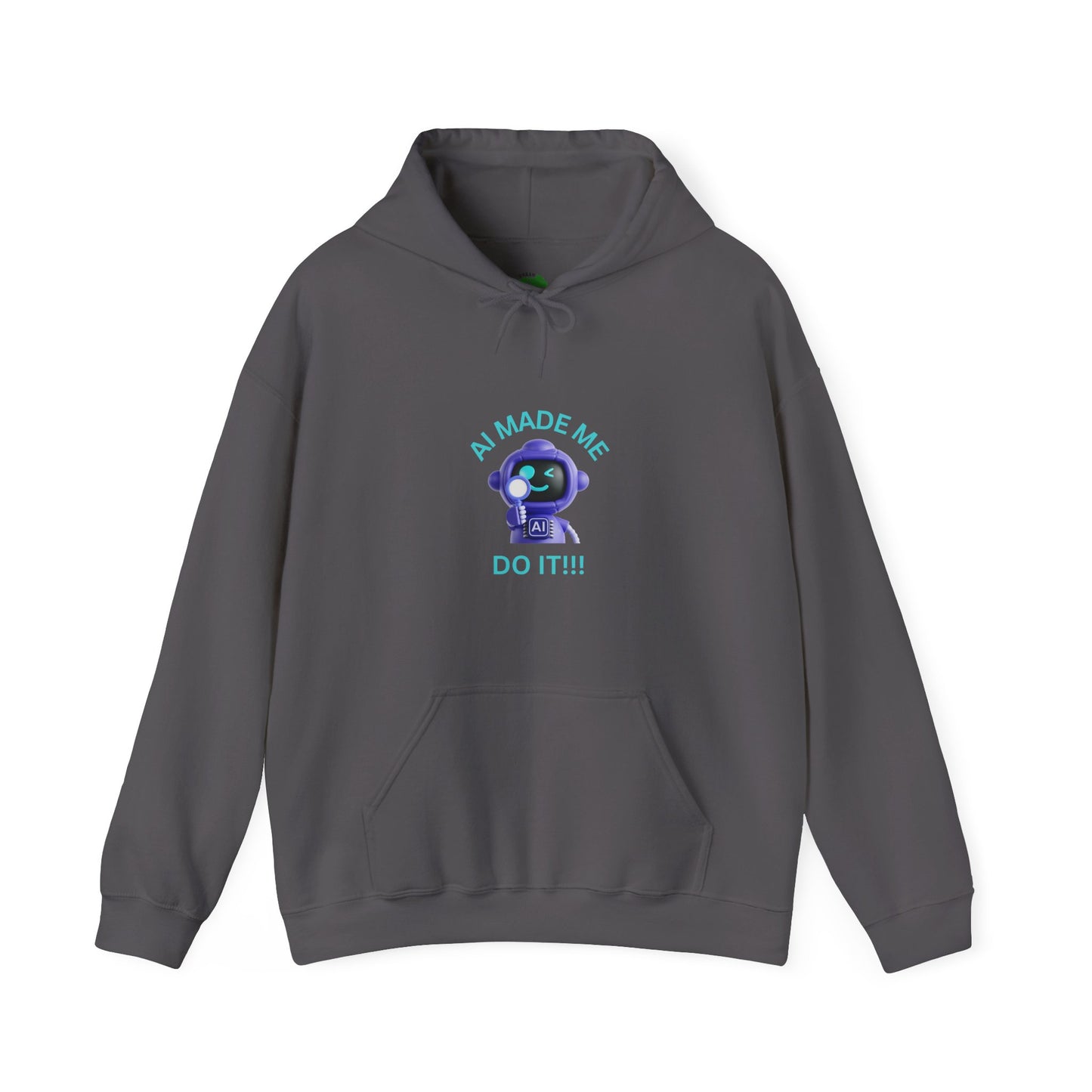 AI Made Me Do It Unisex Heavy Blend Hoodie Humour Clothing Fashion Hoodie