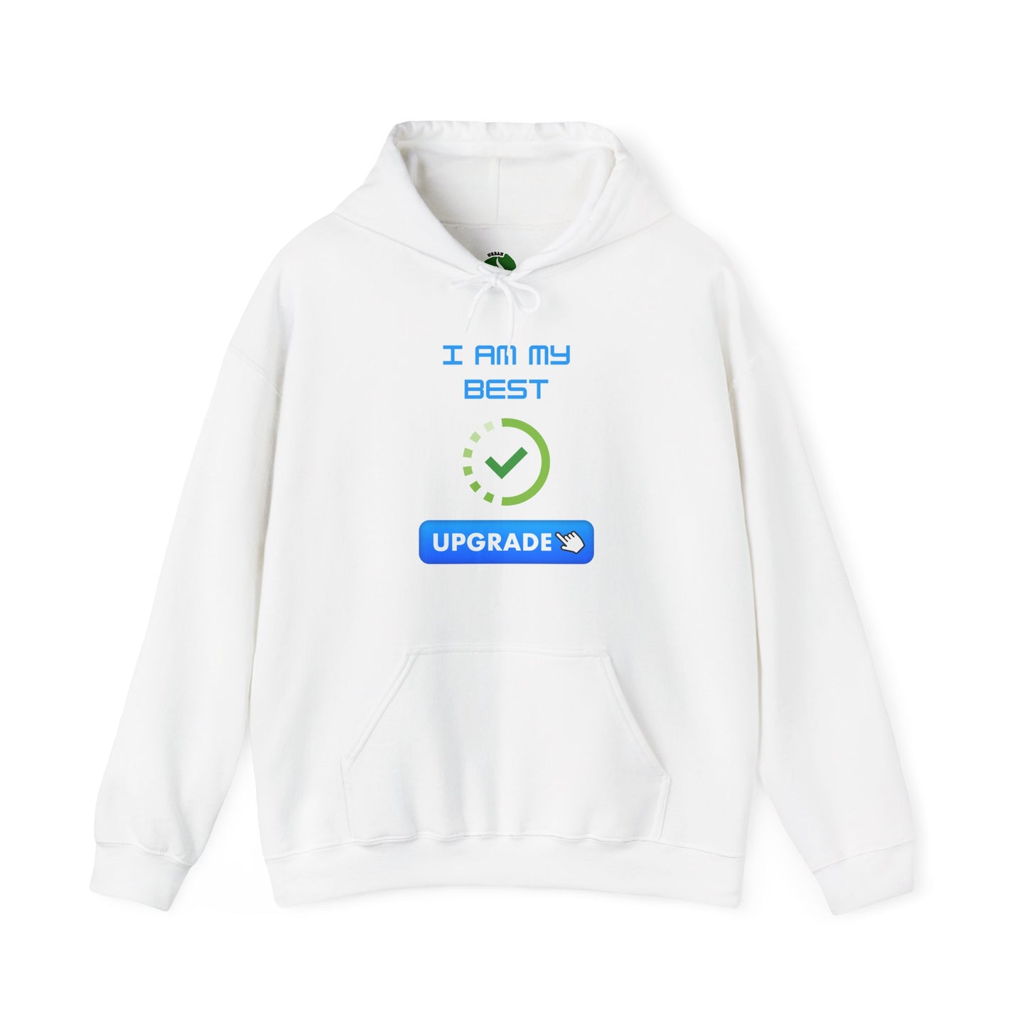 Unisex Hoodie - "I AM MY BEST" Upgrade Motivational Sweatshirt Humorous Funny Hoodie