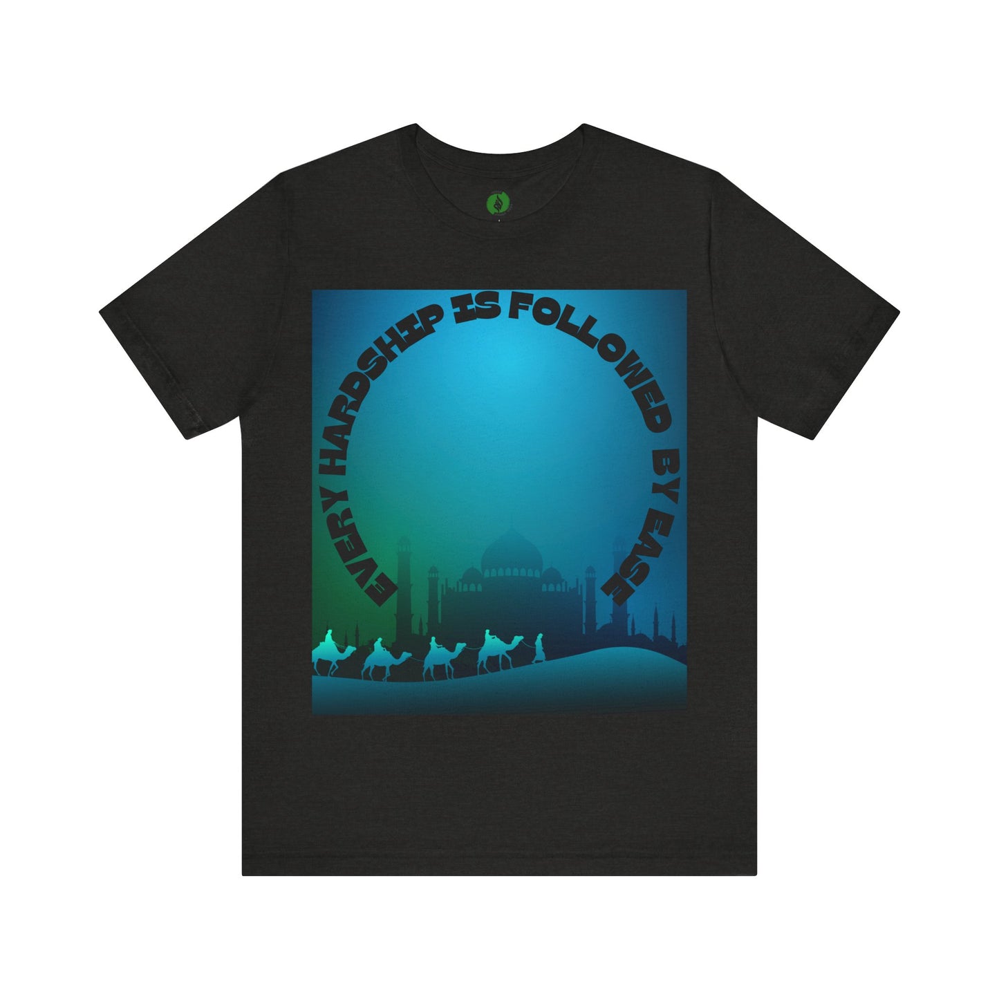 Inspirational Unisex Tee - "Every Hardship is Followed by Ease" Muslim Street Clothing Fashion