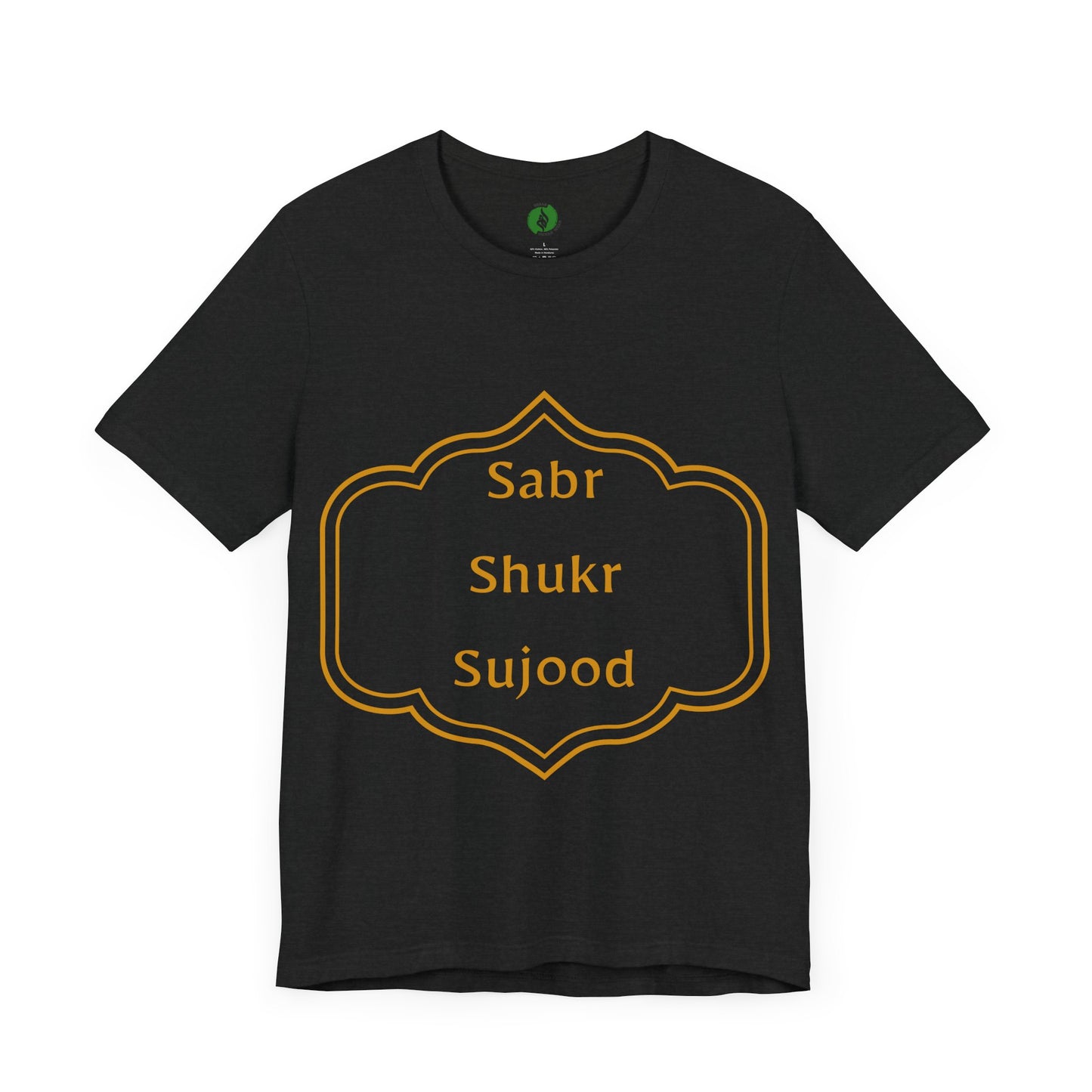 Inspirational Muslim Tee - Sabr Shukr Sujood Islamic Streetwear T Shirt