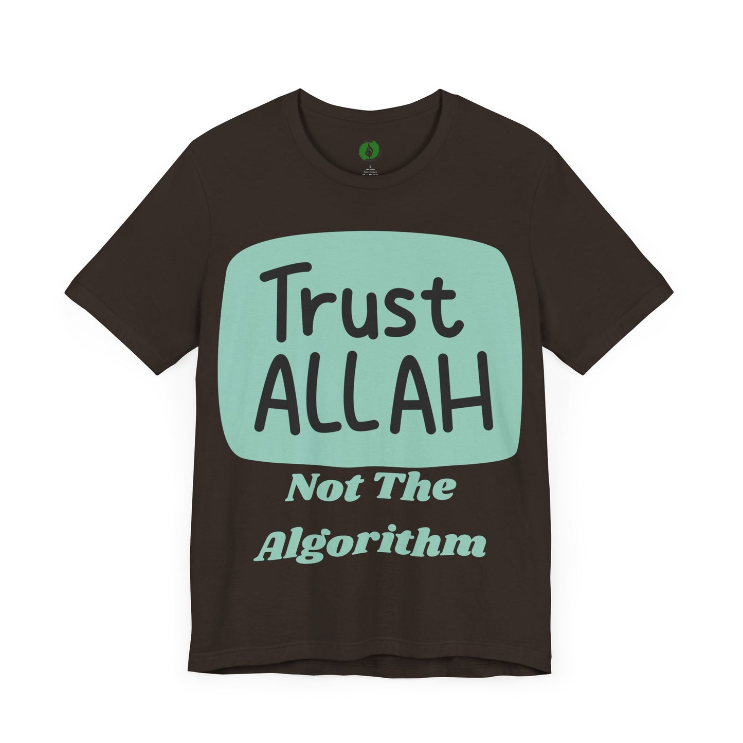 Trust Allah Graphic Unisex Tee - Spirituality & Faith Inspired Shirt Islamic Fashion T Shirt
