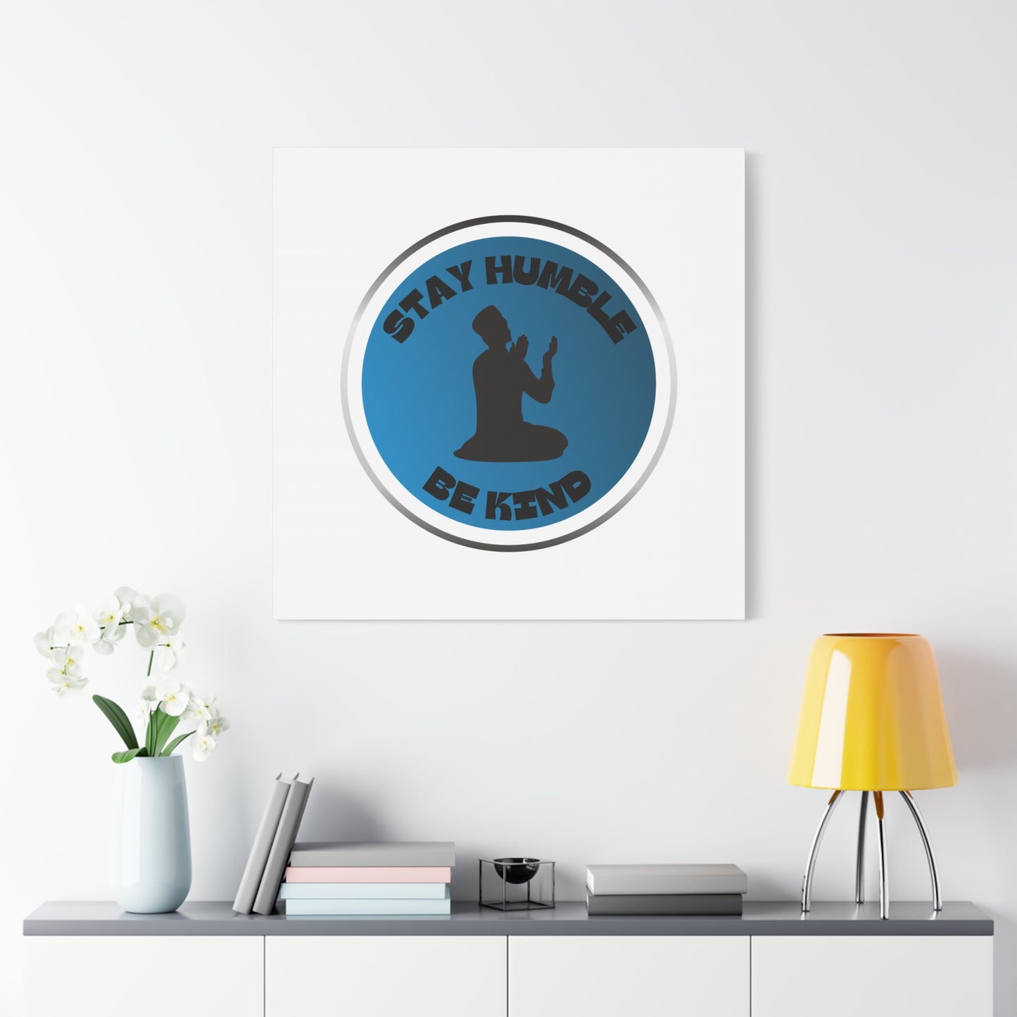 Inspirational Wall Art - "Stay Humble, Be Kind" Motif on Matte Canvas Islamic Art Work