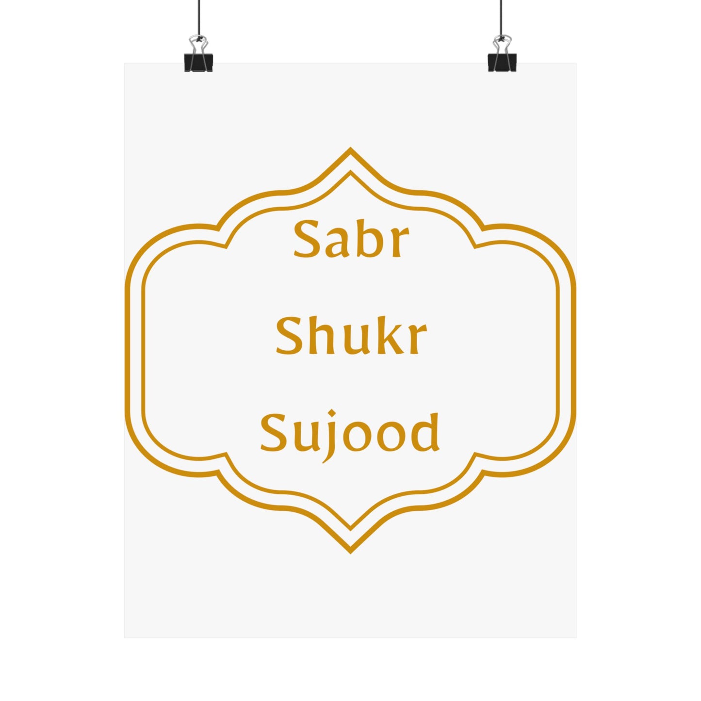 Inspirational Matte Poster - 'Sabr, Shukr, Sujood' Wall Art for Mindfulness & Motivation Islamic Artwork