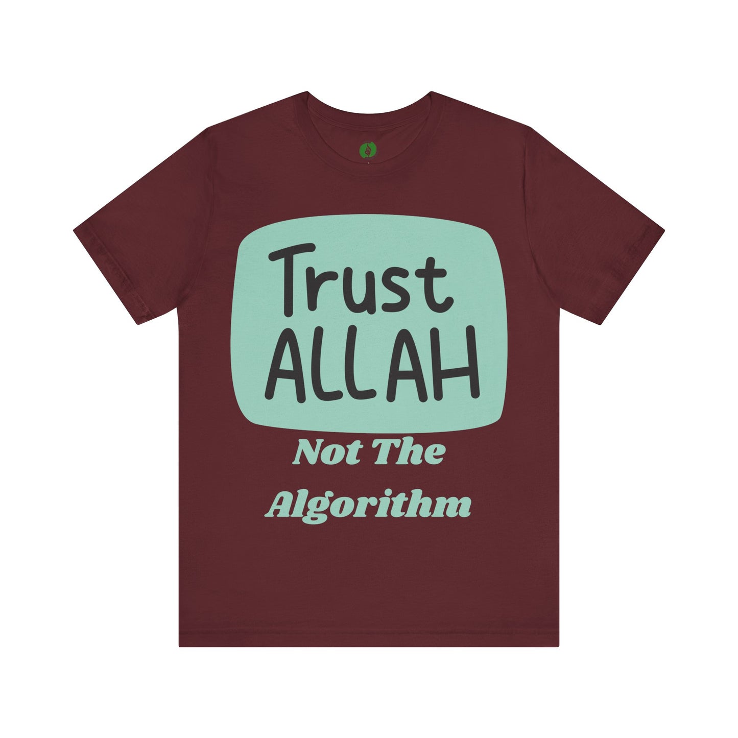 Trust Allah Graphic Unisex Tee - Spirituality & Faith Inspired Shirt Islamic Fashion T Shirt