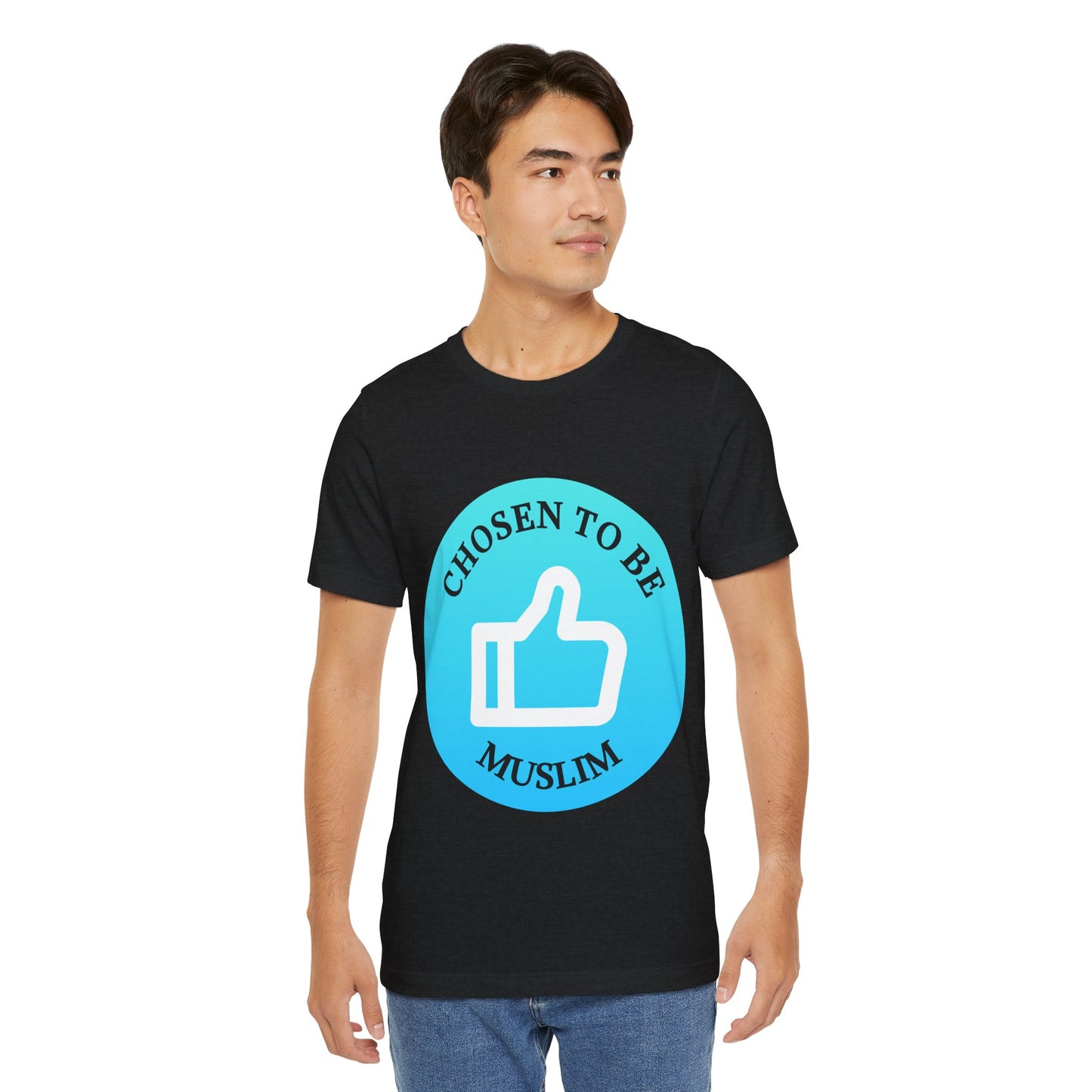 Chosen to Be Muslim Tee - Unisex Short Sleeve Jersey Shirt Islamic Streetwear T Shirt
