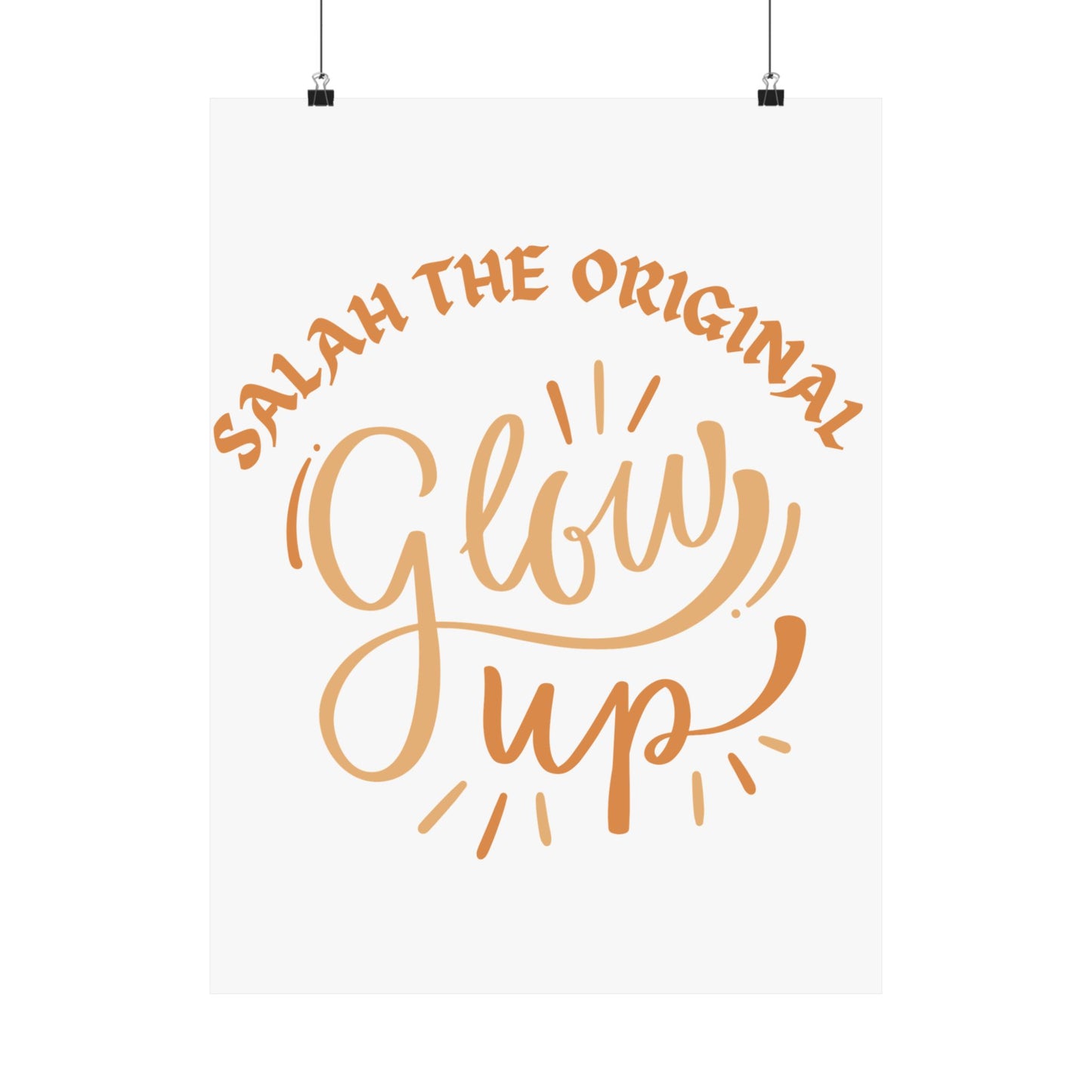 Inspirational Matte Vertical Poster - "Salah the Original Glow Up" Islamic Artwork Poster