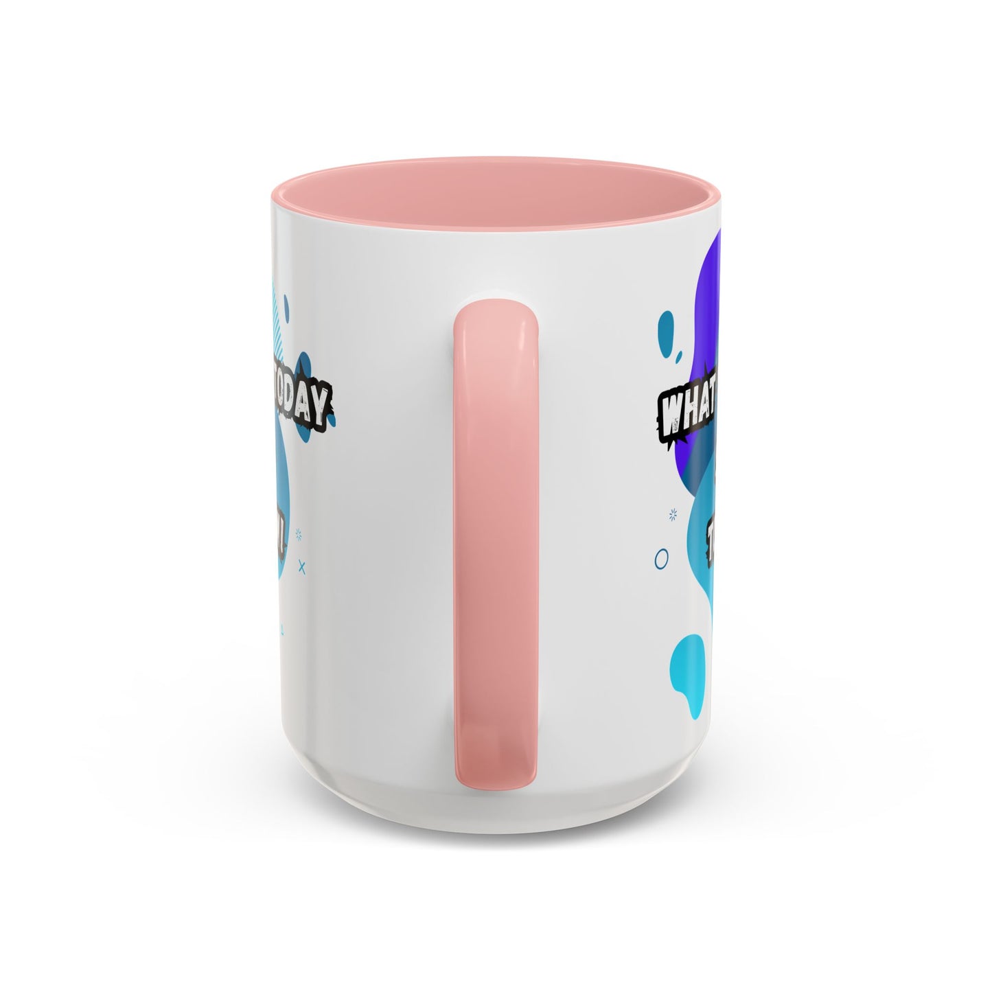 Inspiring Accessories Accent Coffee Mug - "What You Do Today Shapes Tomorrow!" - Motivational 11 & 15oz Cup for Daily Inspiration