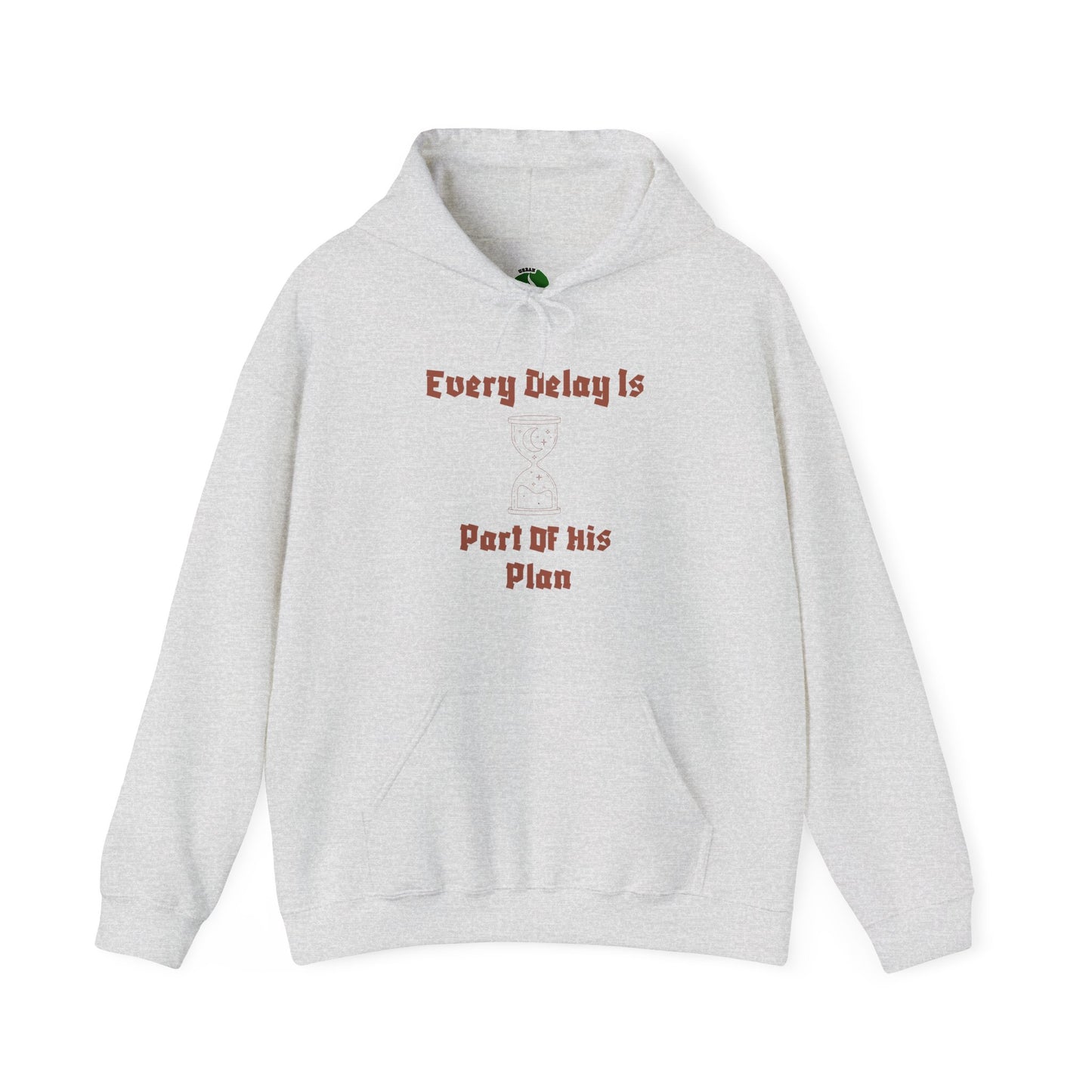 Motivational Unisex Hooded Sweatshirt - "Every Delay Is Part Of His Plan" Muslim Clothing