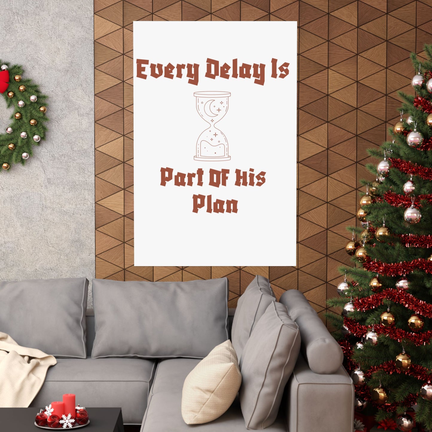 Inspirational Matte Vertical Poster - "Every Delay Is Part Of His Plan" Islamic Artwork Poster