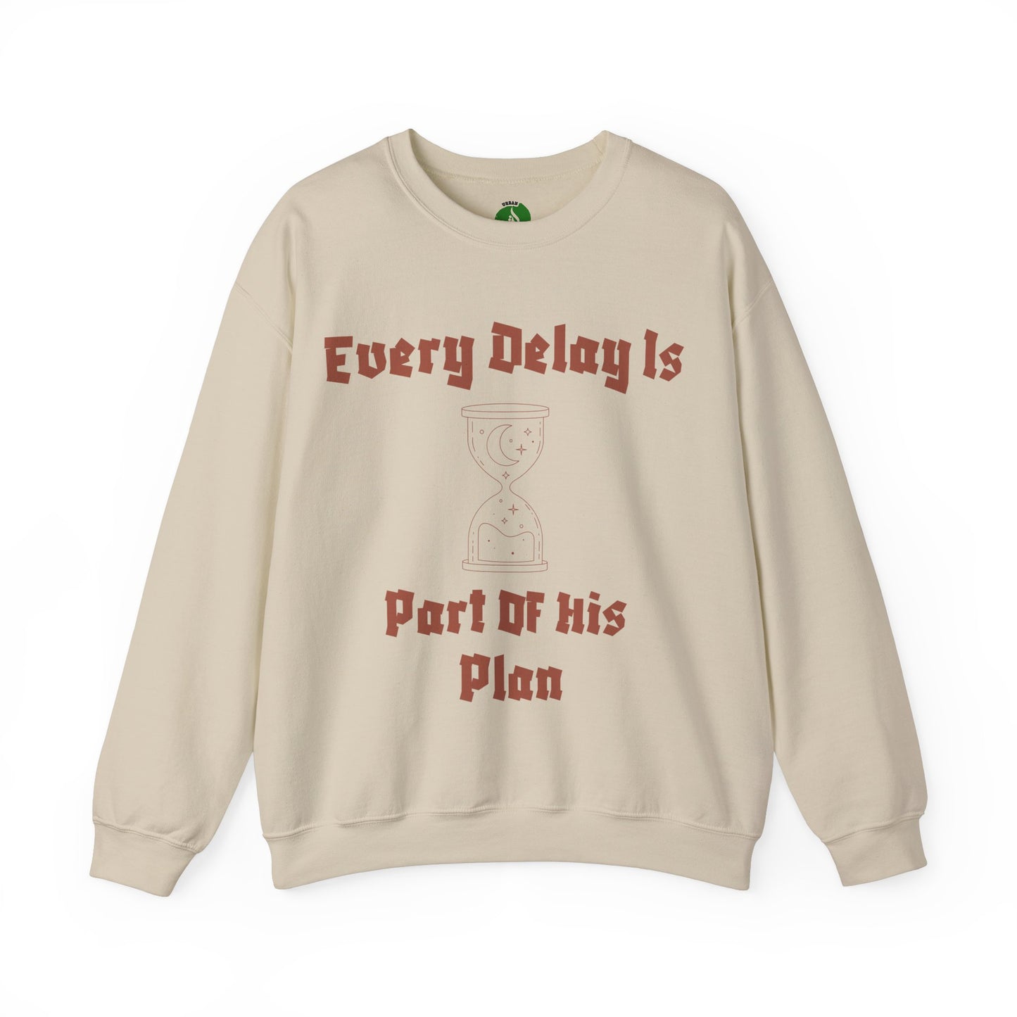 Inspirational Quote Crewneck Sweatshirt - "Every Delay Is Part Of His Plan" Muslim Clothing Sweat Shirt
