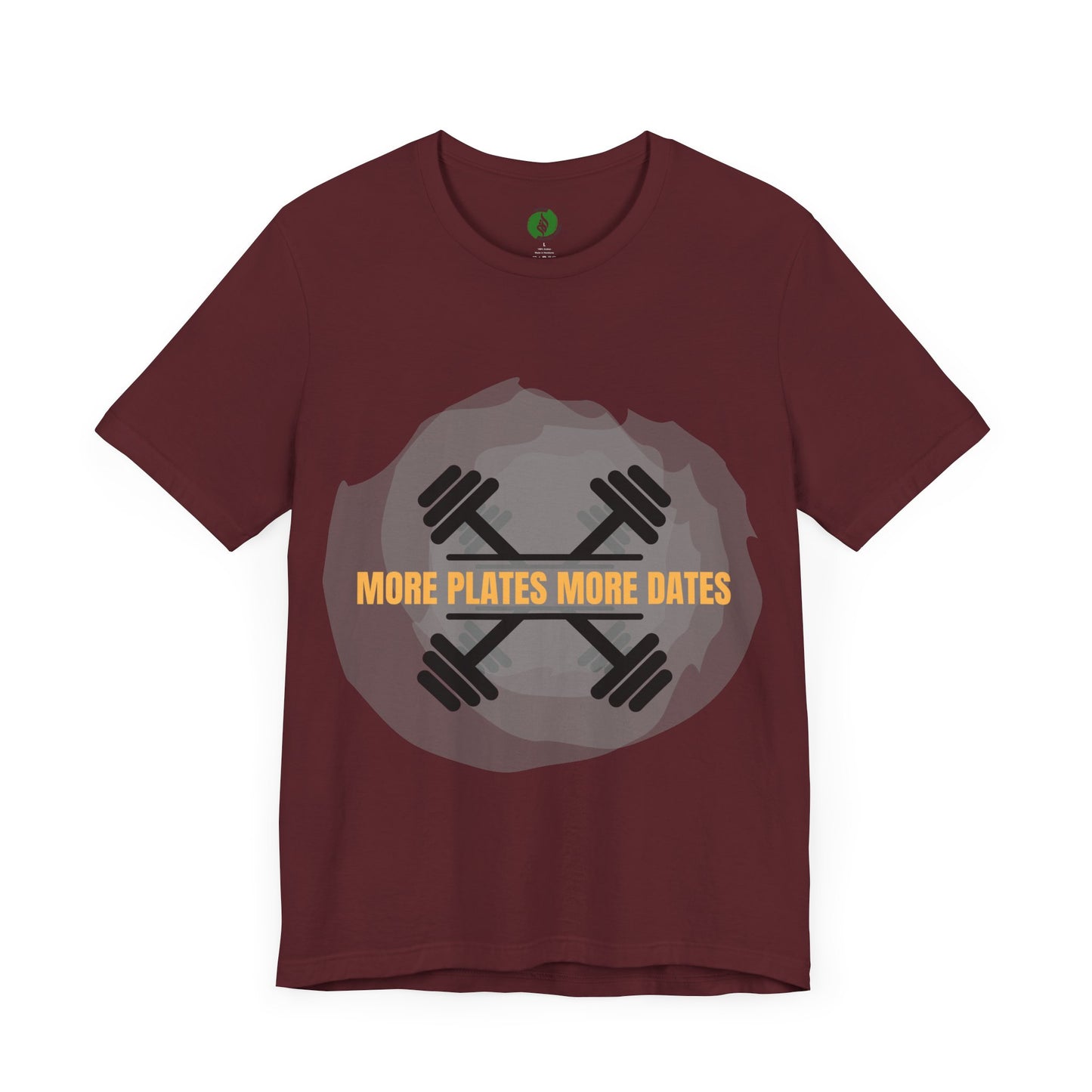 Fitness Motivational Tee - 'More Plates More Dates' Unisex Jersey Short Sleeve Shirt Humour Joke Gym T Shirt