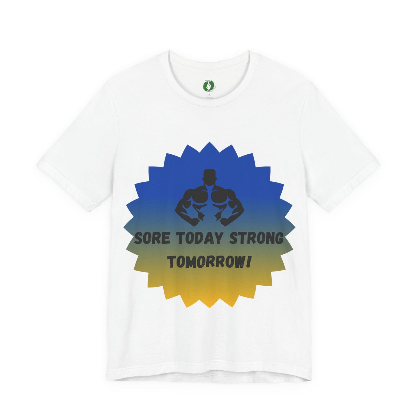 Motivational Fitness Tee - 'Sore Today Strong Tomorrow' Unisex Short Sleeve Shirt