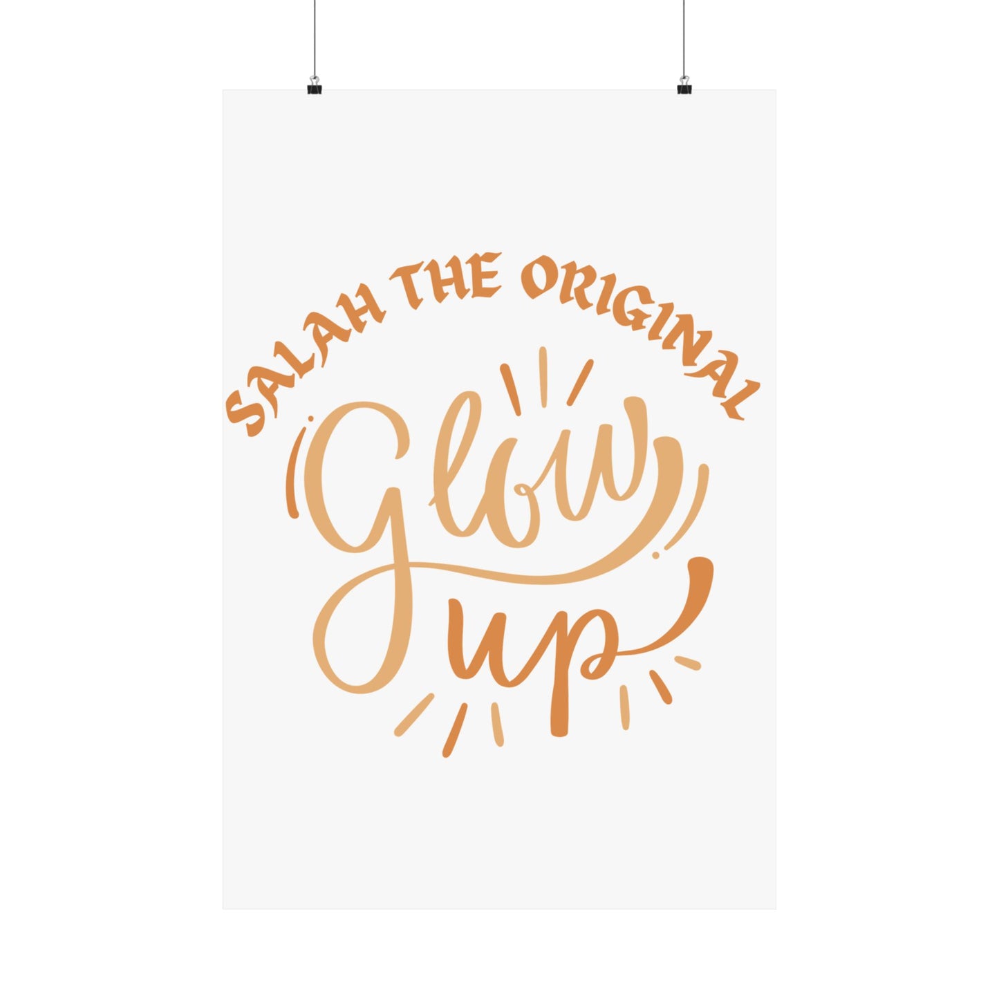 Inspirational Matte Vertical Poster - "Salah the Original Glow Up" Islamic Artwork Poster