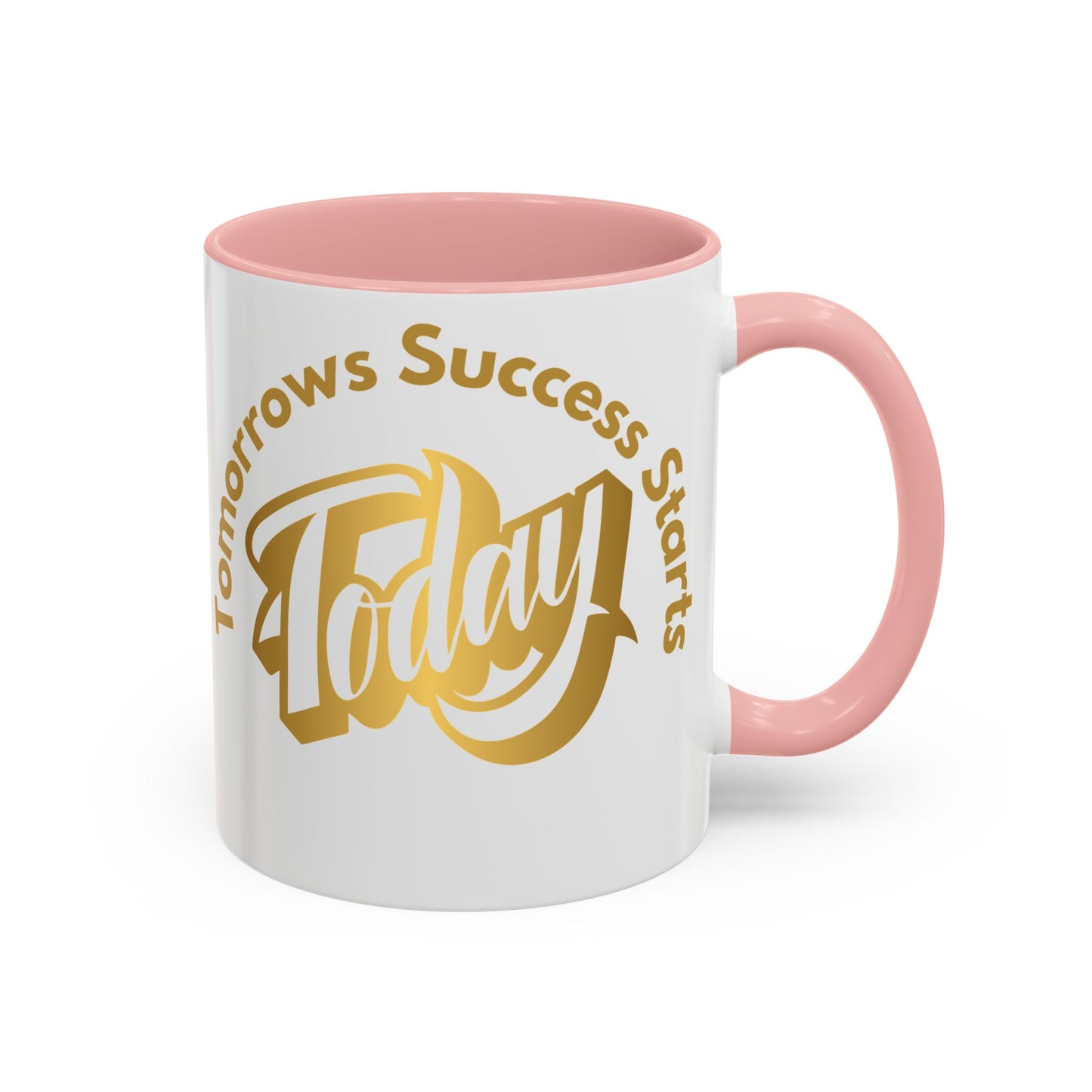 Inspirational Accent Coffee Mug - "Tomorrow's Success Starts Today" - Motivational Gift for Coffee Lovers Gym Motivation Mug