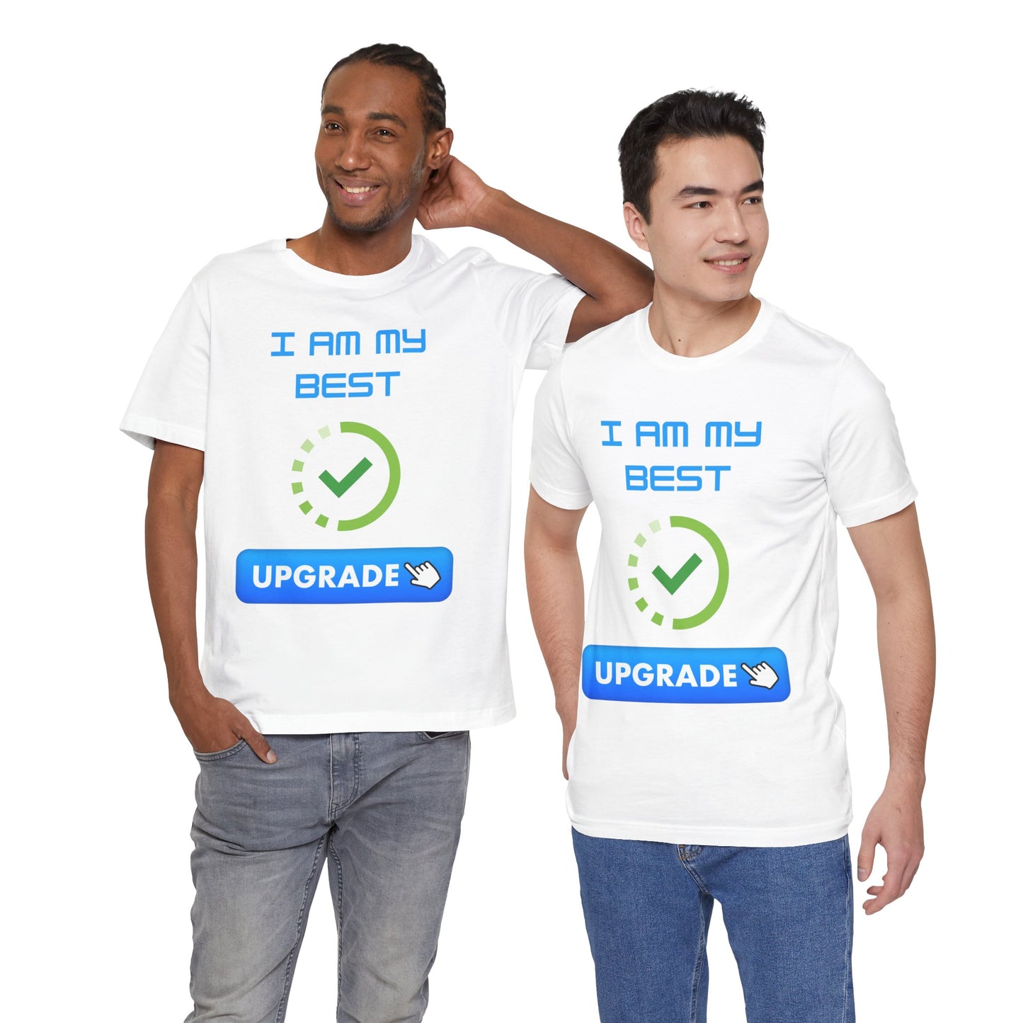 Motivational Unisex Jersey Tee - "I Am My Best" Upgrade Design Funny Humour T Shirt