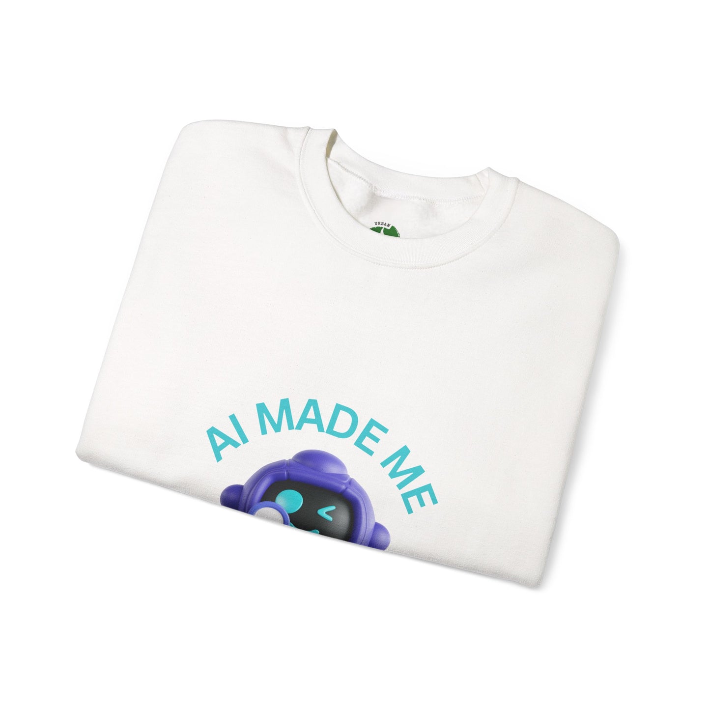 Funny AI Quote Sweatshirt — Humorous Tech Crewneck