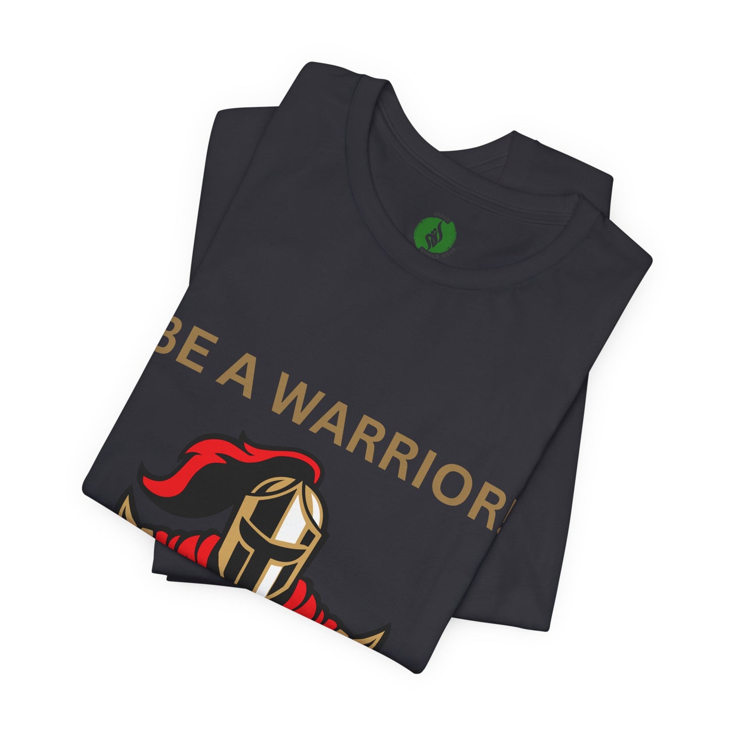 Inspirational Warrior Tee - "Be a Warrior! Not a Worrier!" Unisex Jersey Short Sleeve Shirt