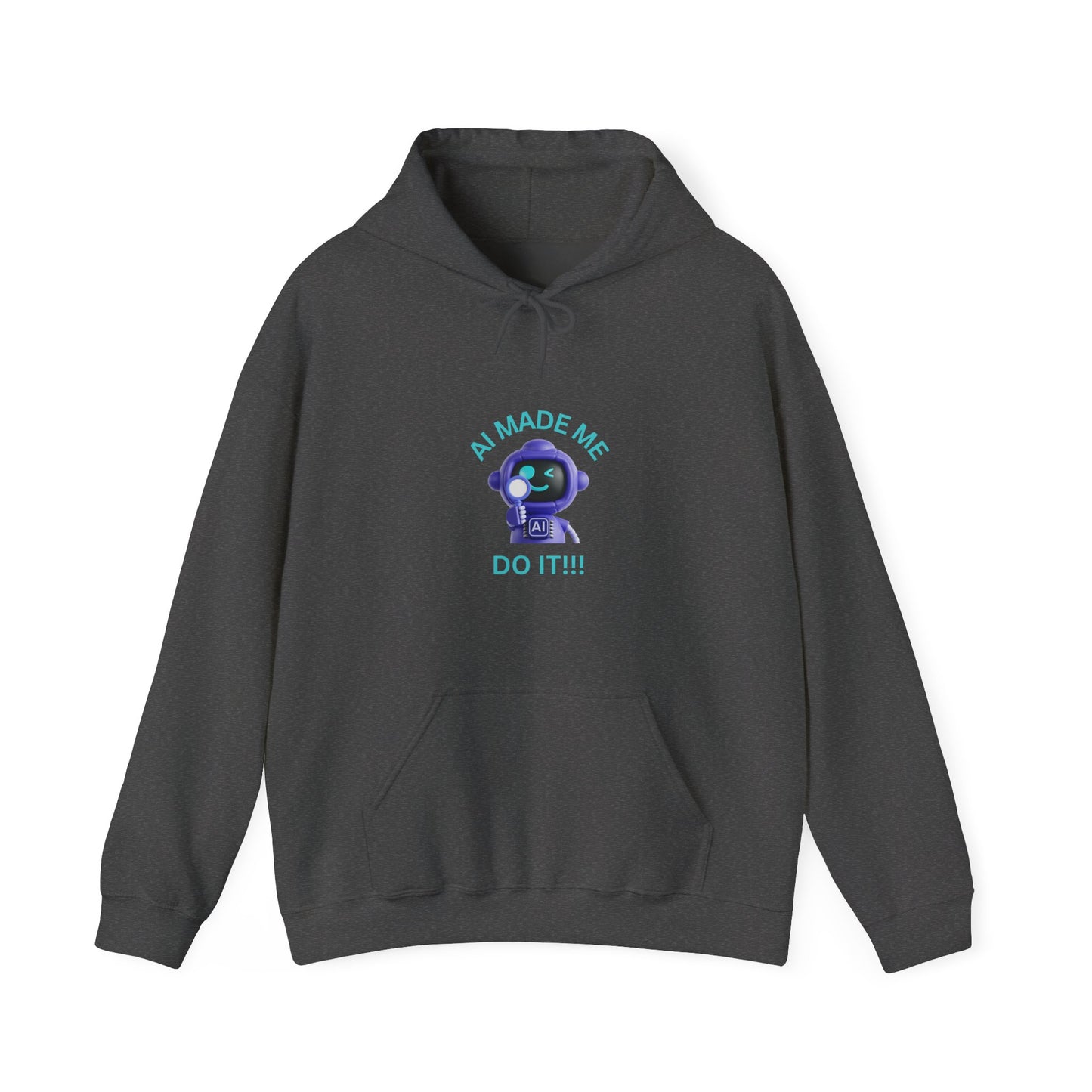Funny AI Quote Hoodie — Humorous Artificial Intelligence Graphic Sweatshirt