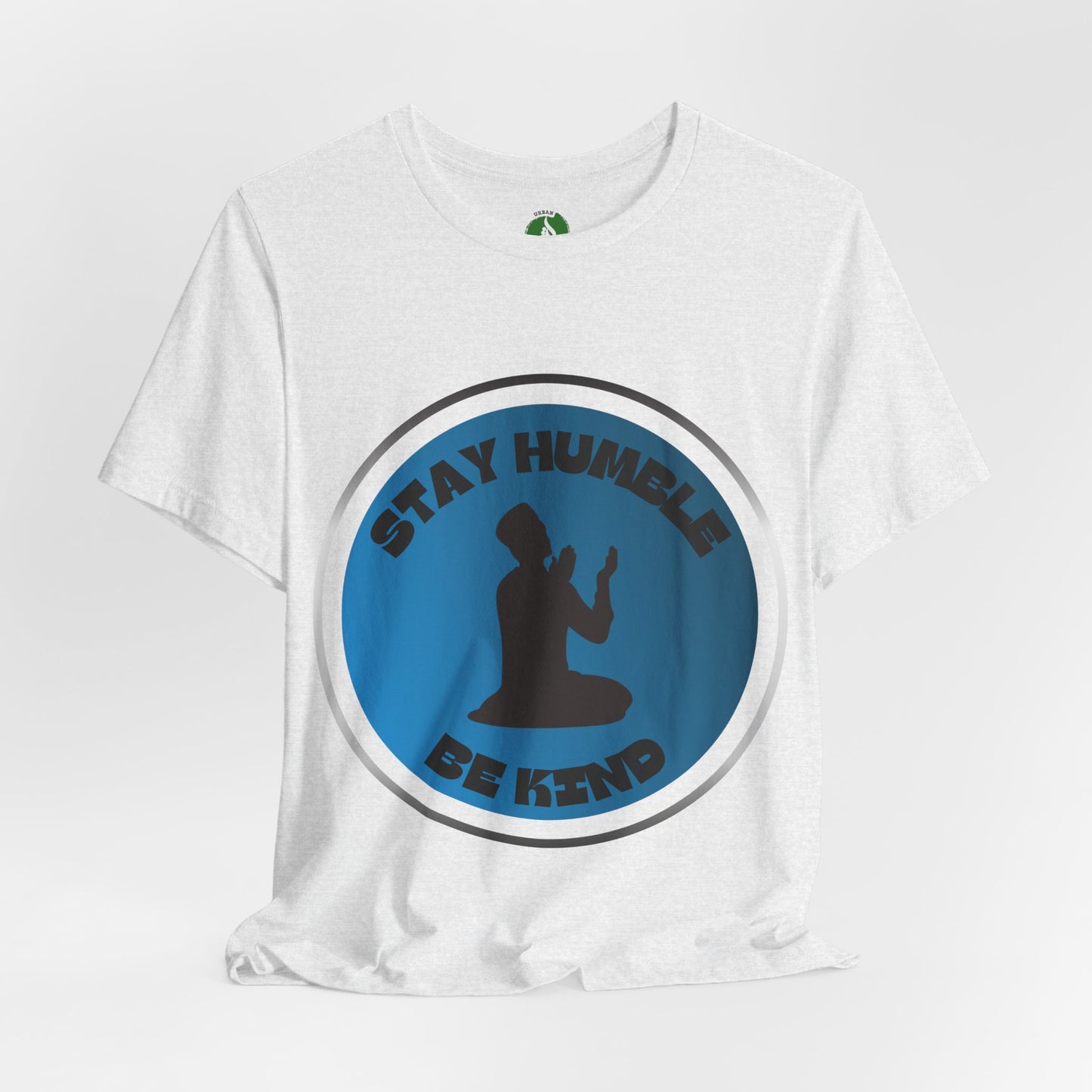 Stay Humble Be Kind Tee - Unisex Jersey Short Sleeve T-Shirt