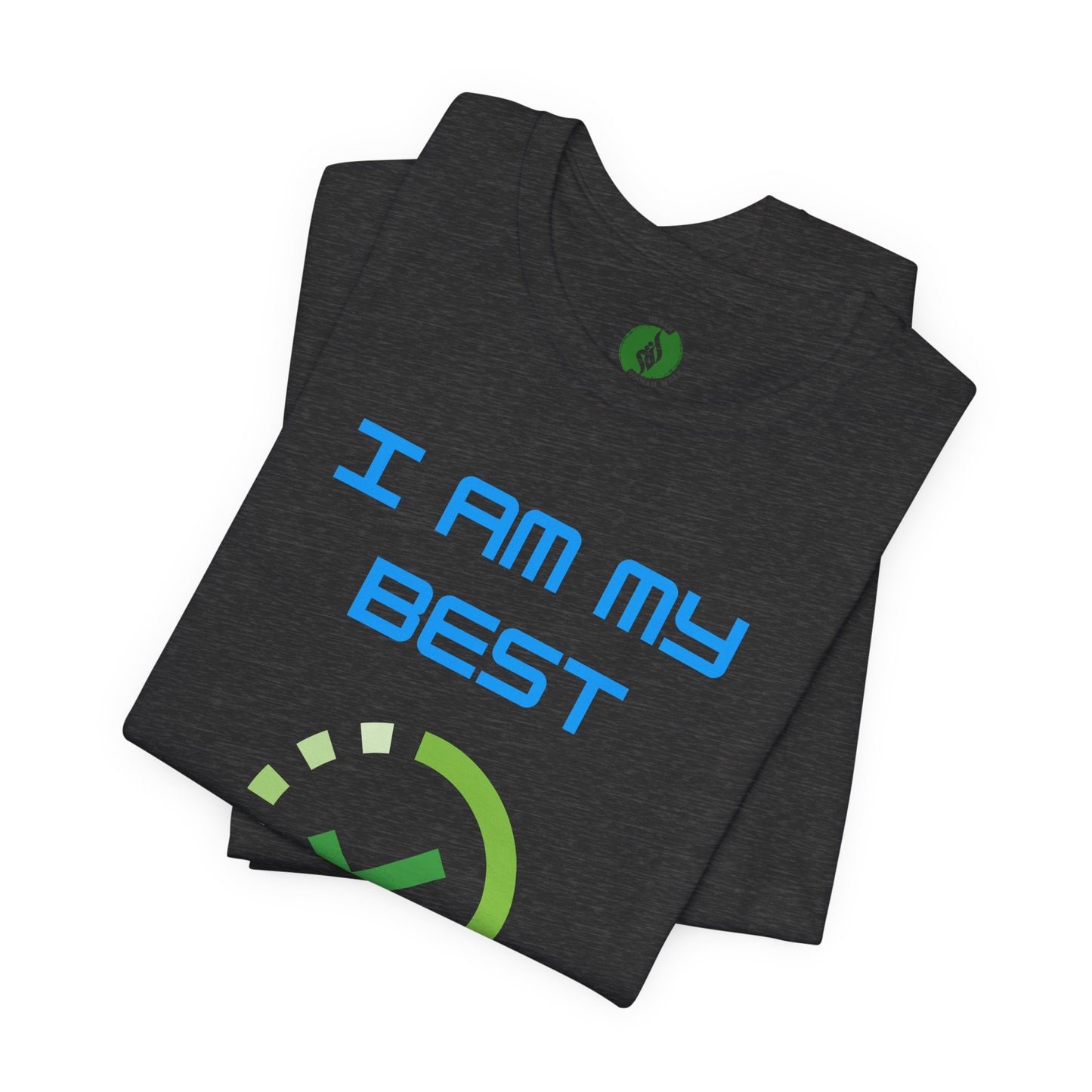 Motivational Unisex Jersey Tee - "I Am My Best" Upgrade Design