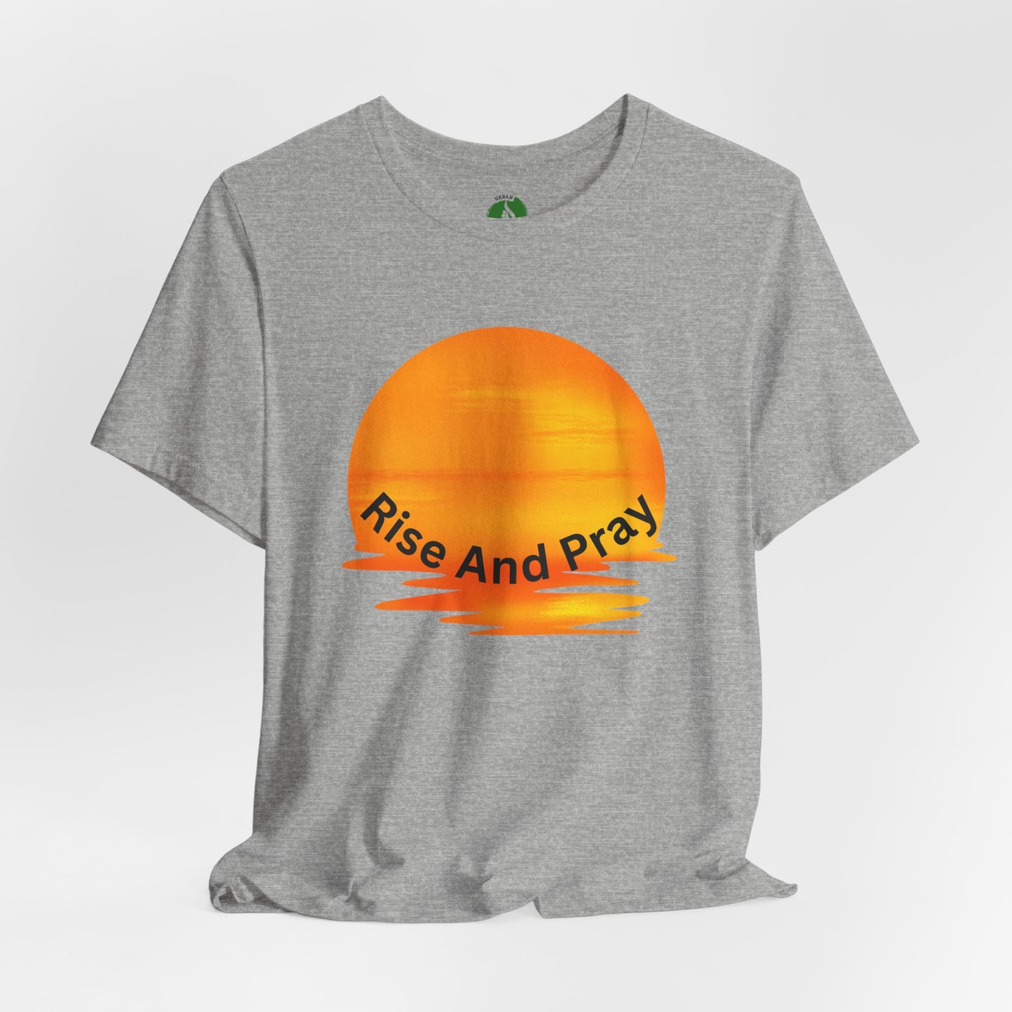 Sunrise 'Rise And Pray' Unisex Tee - Inspirational Short Sleeve Shirt