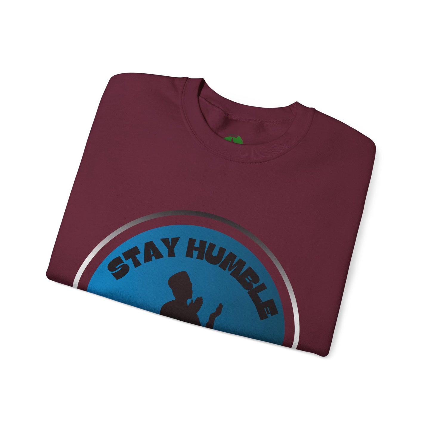 Stay Humble Be Kind Crewneck Sweatshirt - Unisex Inspirational Apparel Muslim Street Clothing