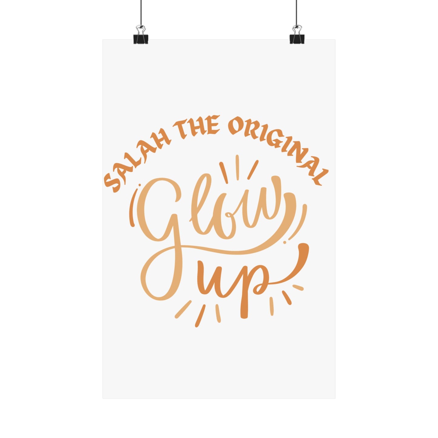Inspirational Matte Vertical Poster - "Salah the Original Glow Up" Islamic Artwork Poster