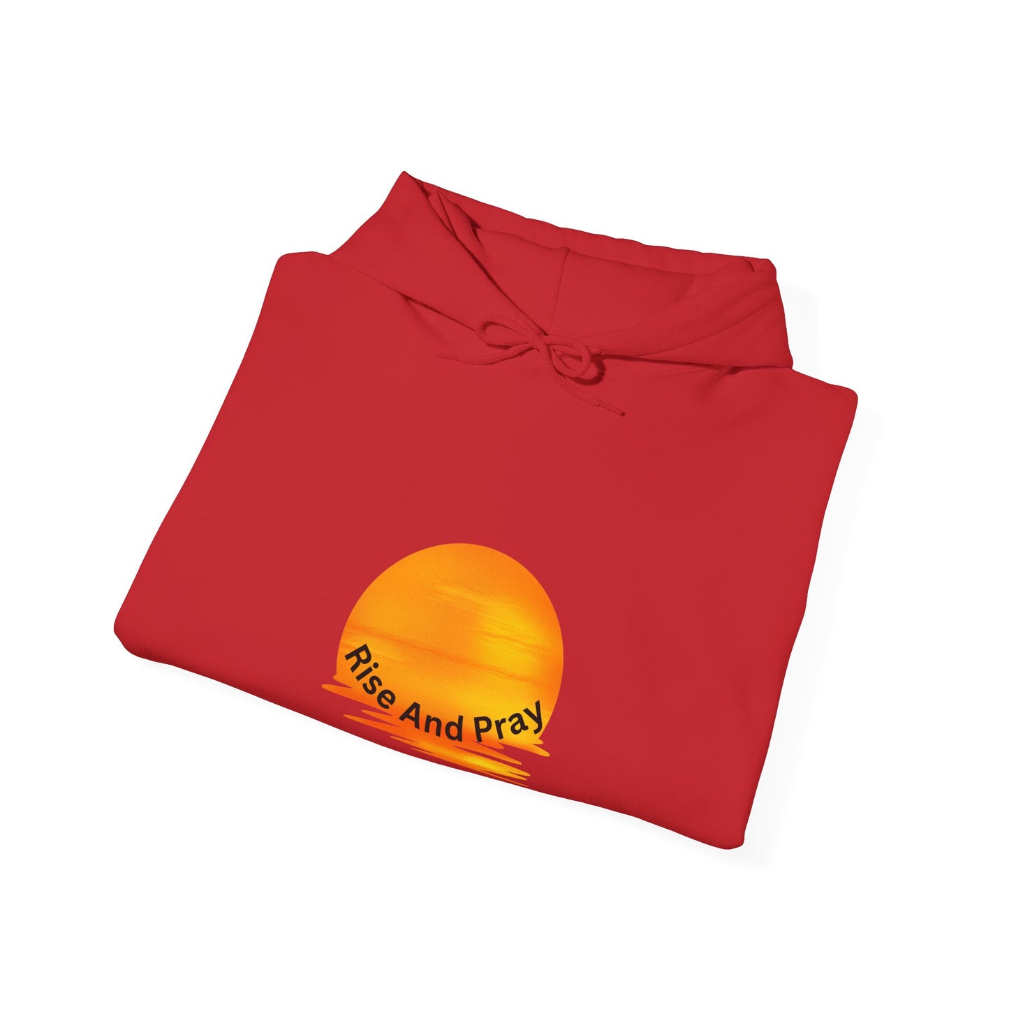 Sunrise Inspirational Hoodie - "Rise And Pray"