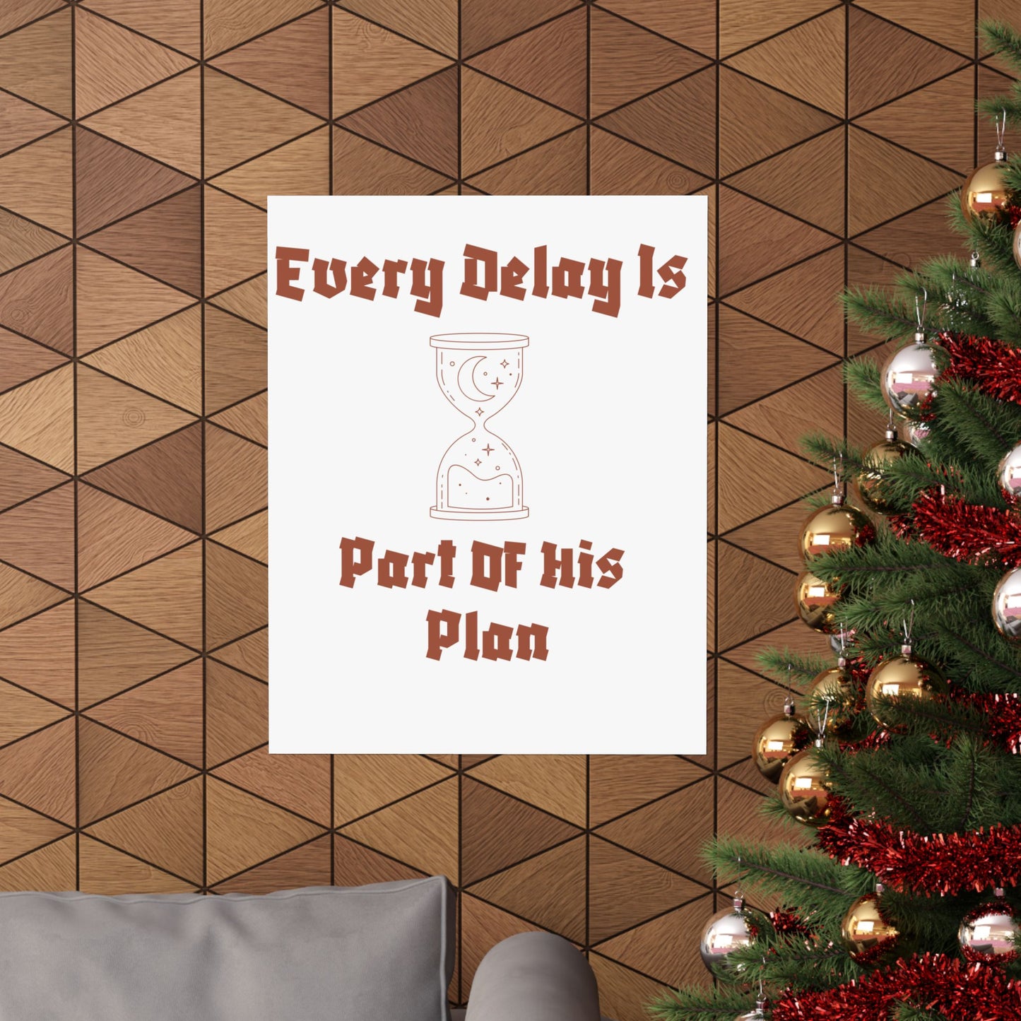 Inspirational Matte Vertical Poster - "Every Delay Is Part Of His Plan" Islamic Artwork Poster