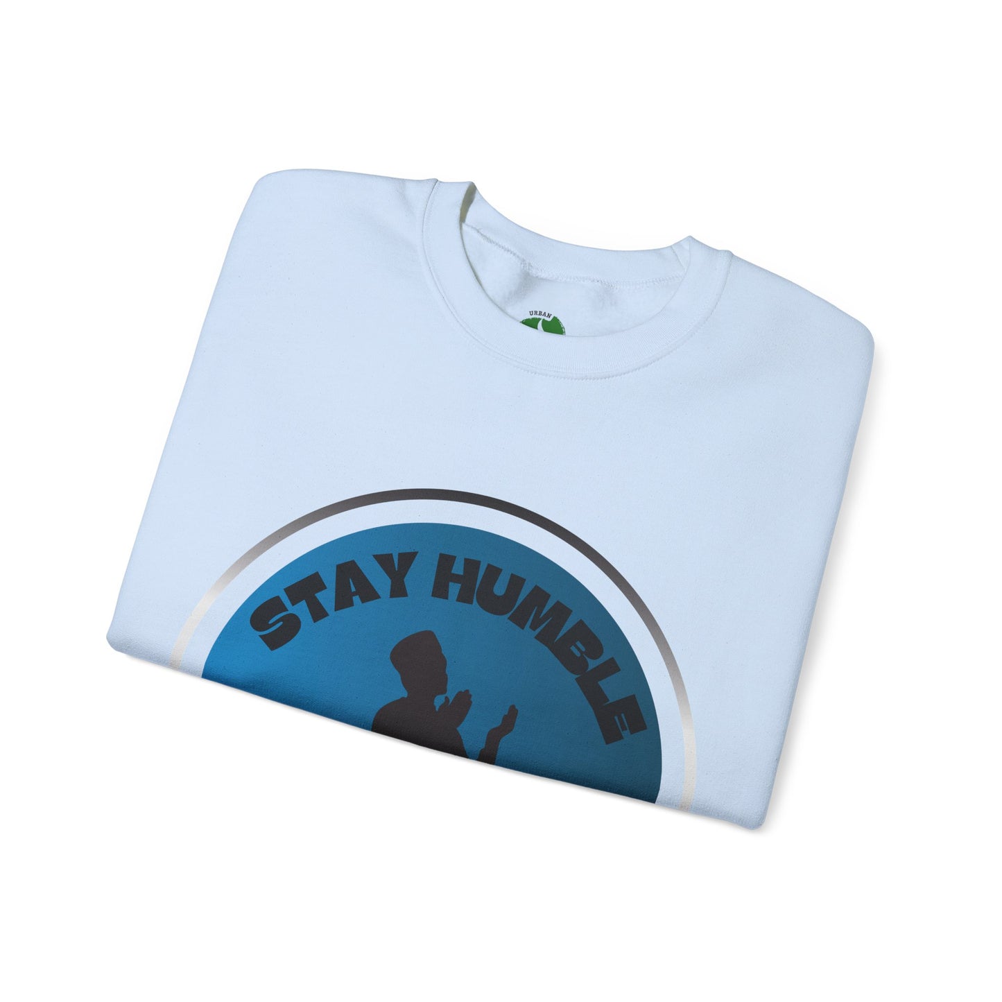 Stay Humble Be Kind Crewneck Sweatshirt - Unisex Inspirational Apparel Muslim Street Clothing