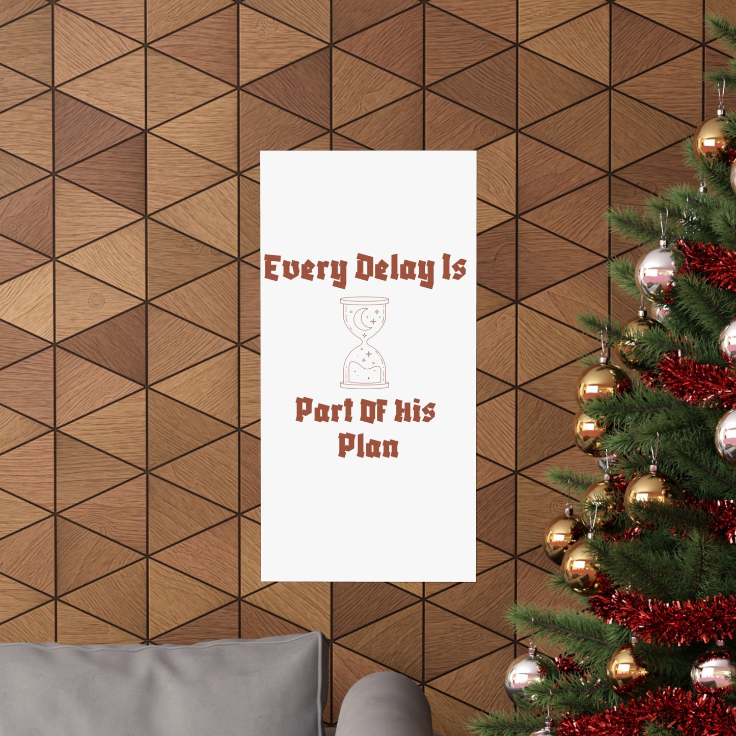 Inspirational Matte Vertical Poster - "Every Delay Is Part Of His Plan" Islamic Artwork Poster