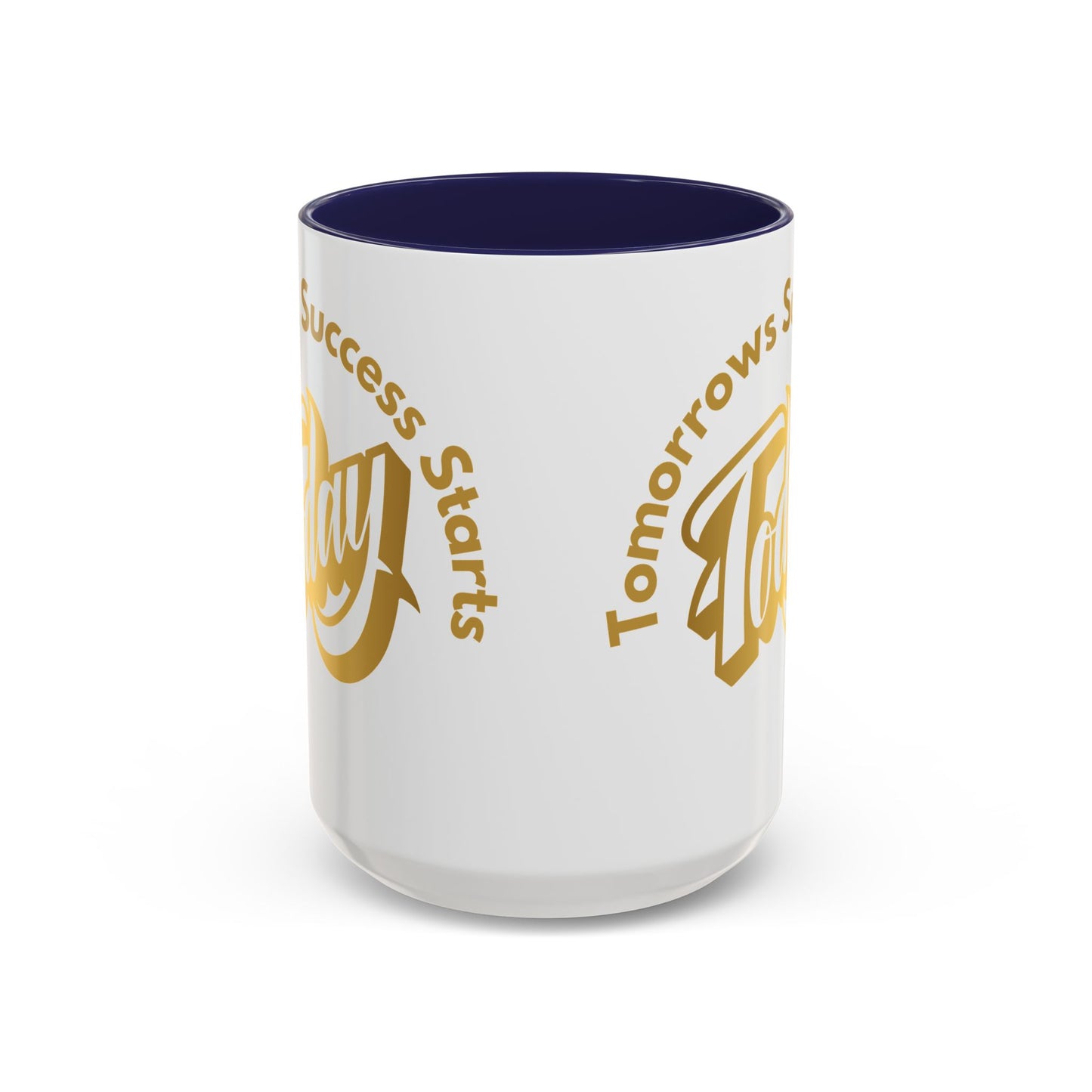 Inspirational Accent Coffee Mug - "Tomorrow's Success Starts Today" - Motivational Gift for Coffee Lovers Gym Motivation Mug