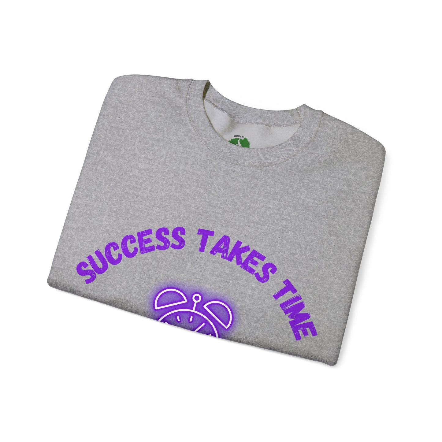 Motivational Crewneck Sweatshirt - 'Success Takes Time but It's Coming!'