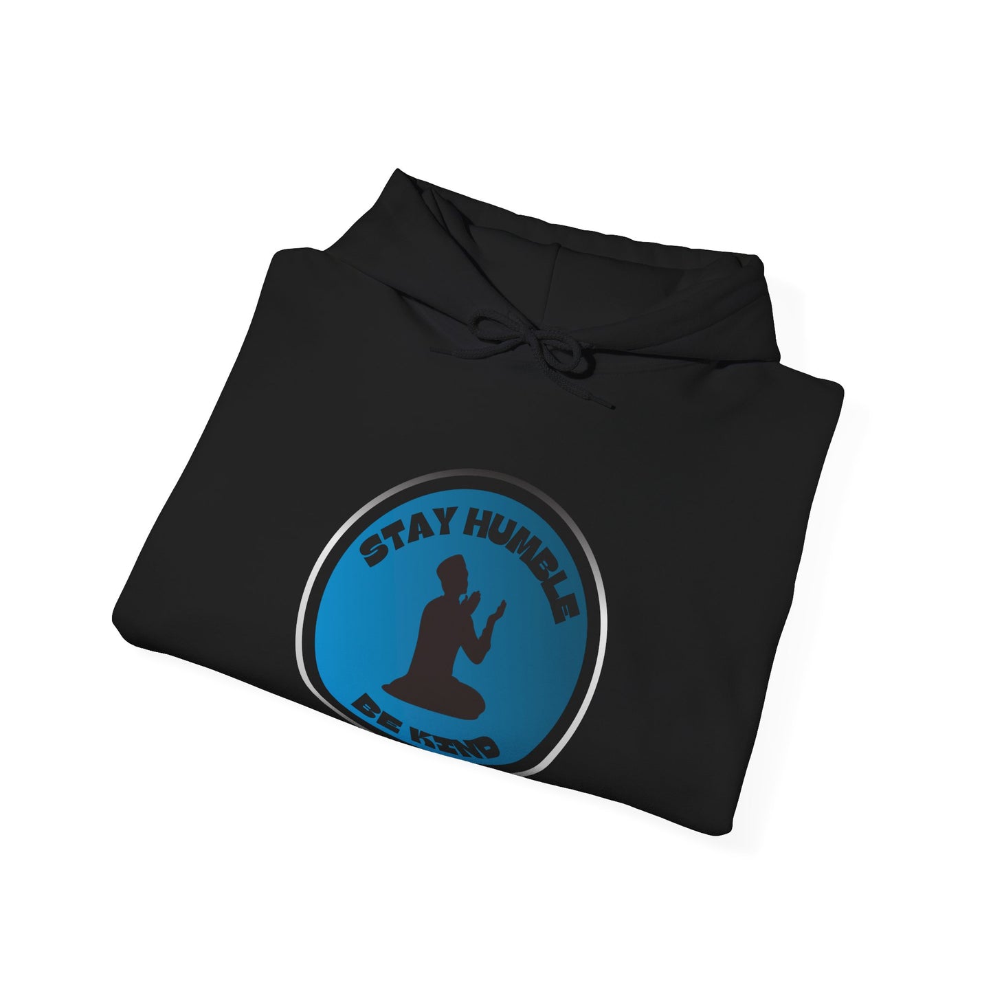 Stay Humble Be Kind Hoodie - Unisex Heavy Blend Sweatshirt