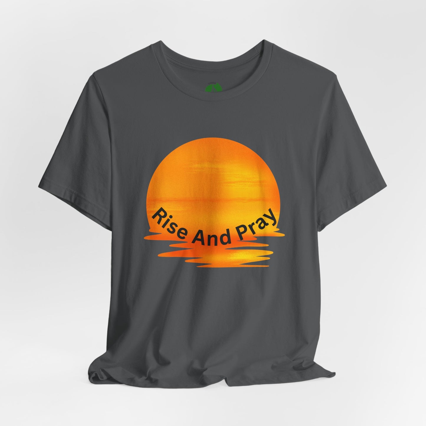 Sunrise 'Rise And Pray' Unisex Tee - Inspirational Short Sleeve Shirt