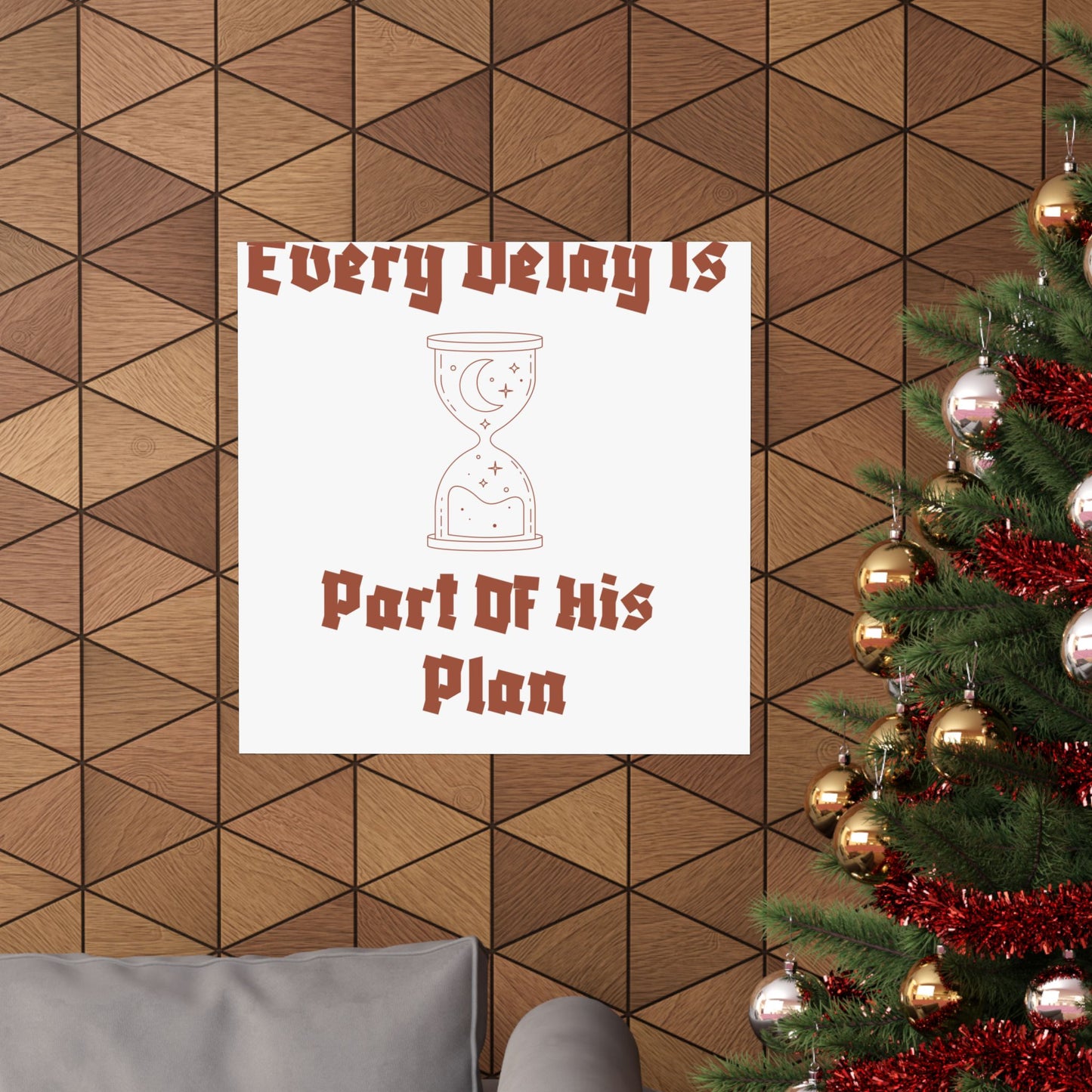 Inspirational Matte Vertical Poster - "Every Delay Is Part Of His Plan" Islamic Artwork Poster