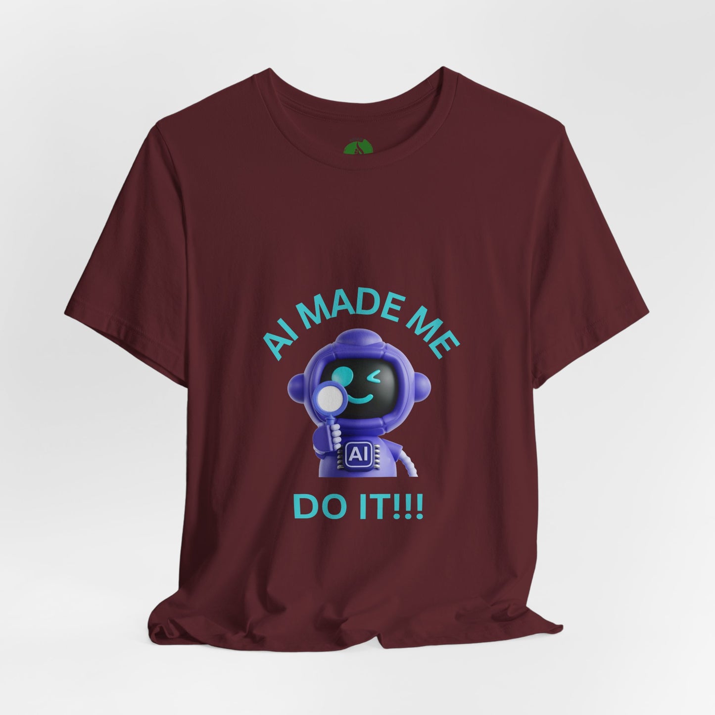 Funny AI Quote T-Shirt — Humorous Tech Tee