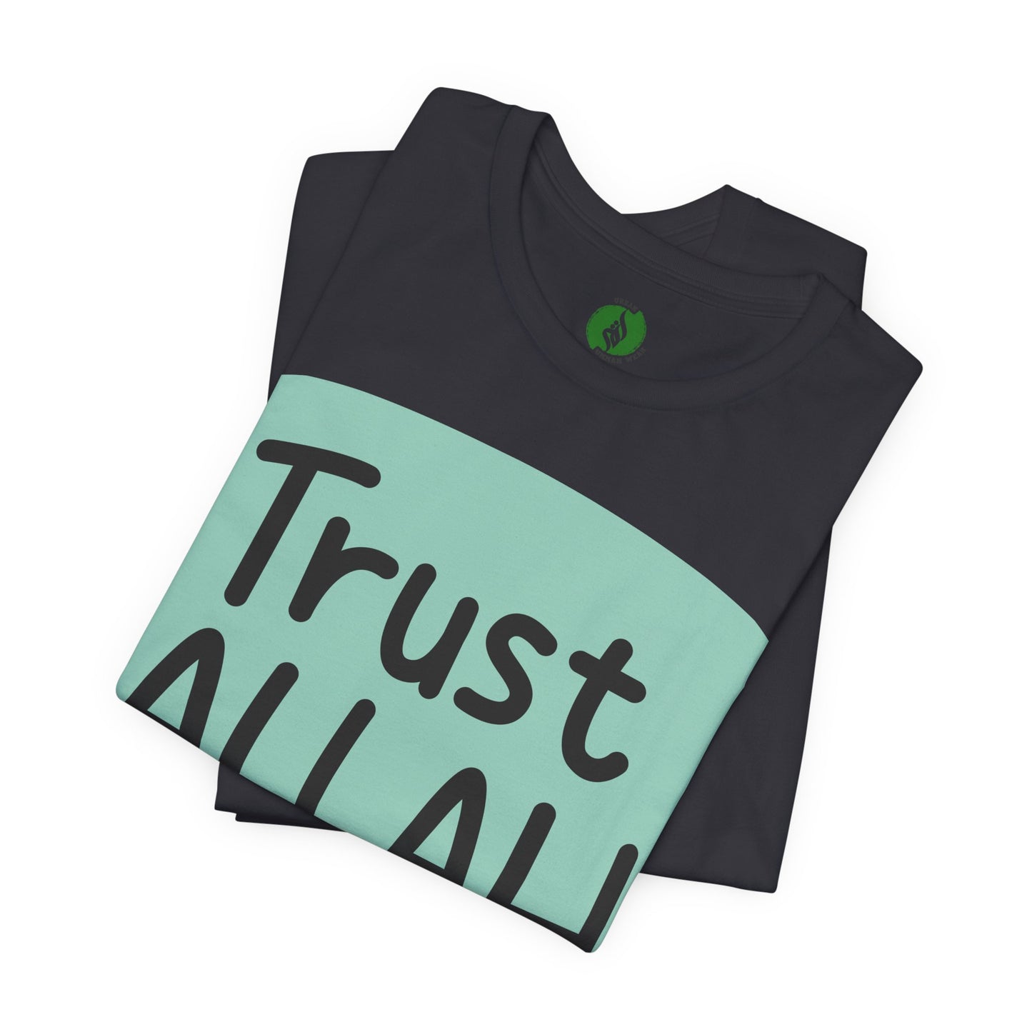 Trust Allah Graphic Unisex Tee - Spirituality & Faith Inspired Shirt