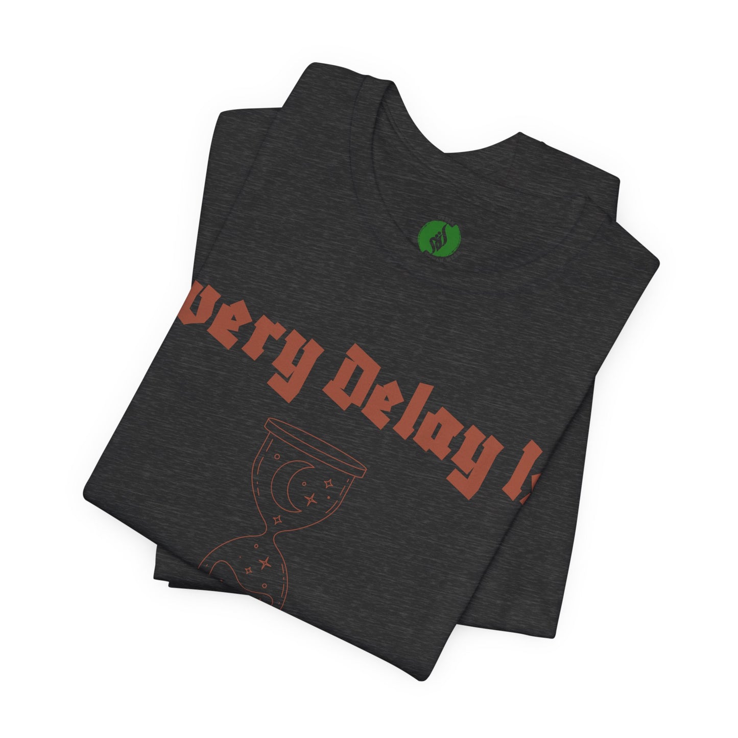 Inspirational Short Sleeve Tee - 'Every Delay Is Part Of His Plan'