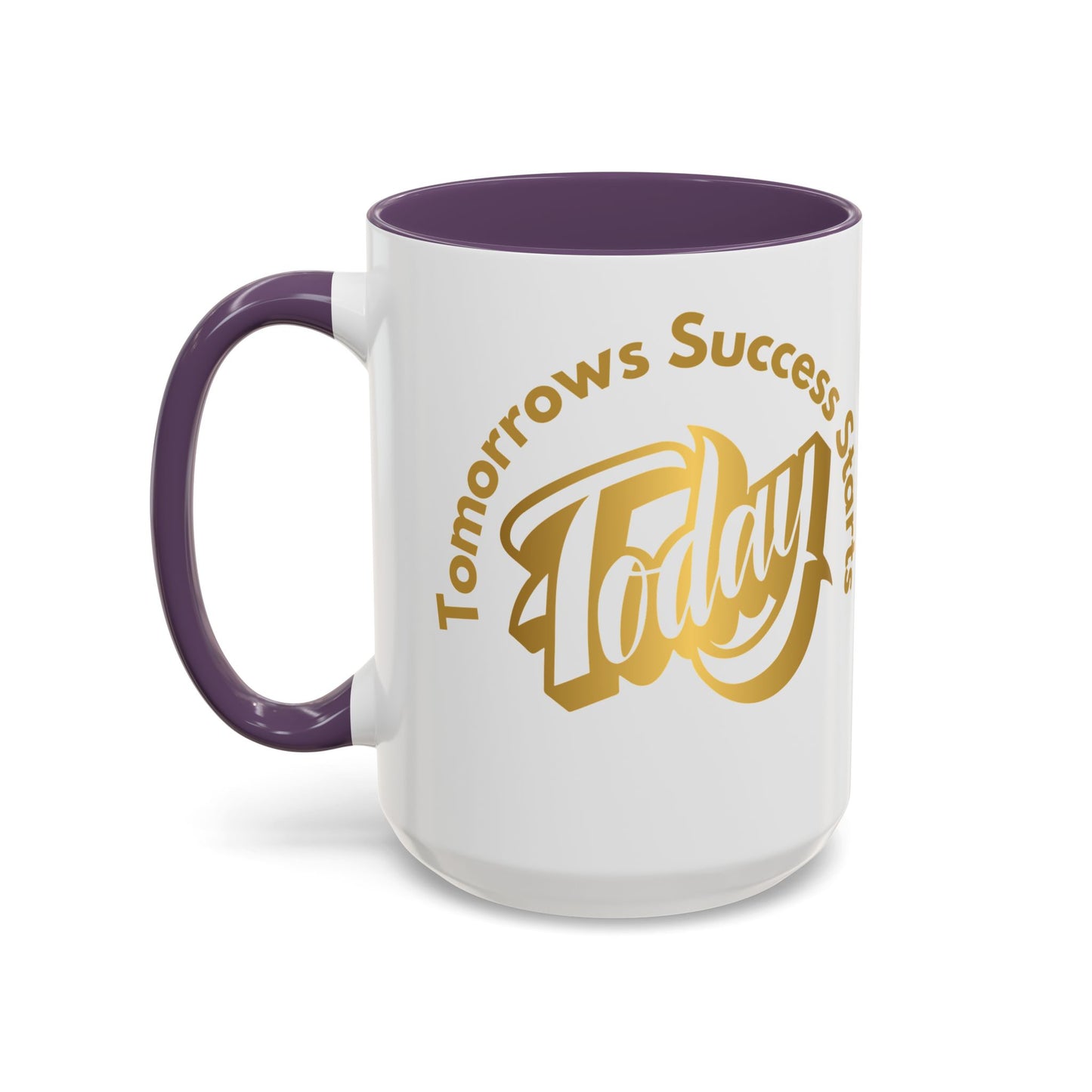 Inspirational Accent Coffee Mug - "Tomorrow's Success Starts Today" - Motivational Gift for Coffee Lovers Gym Motivation Mug