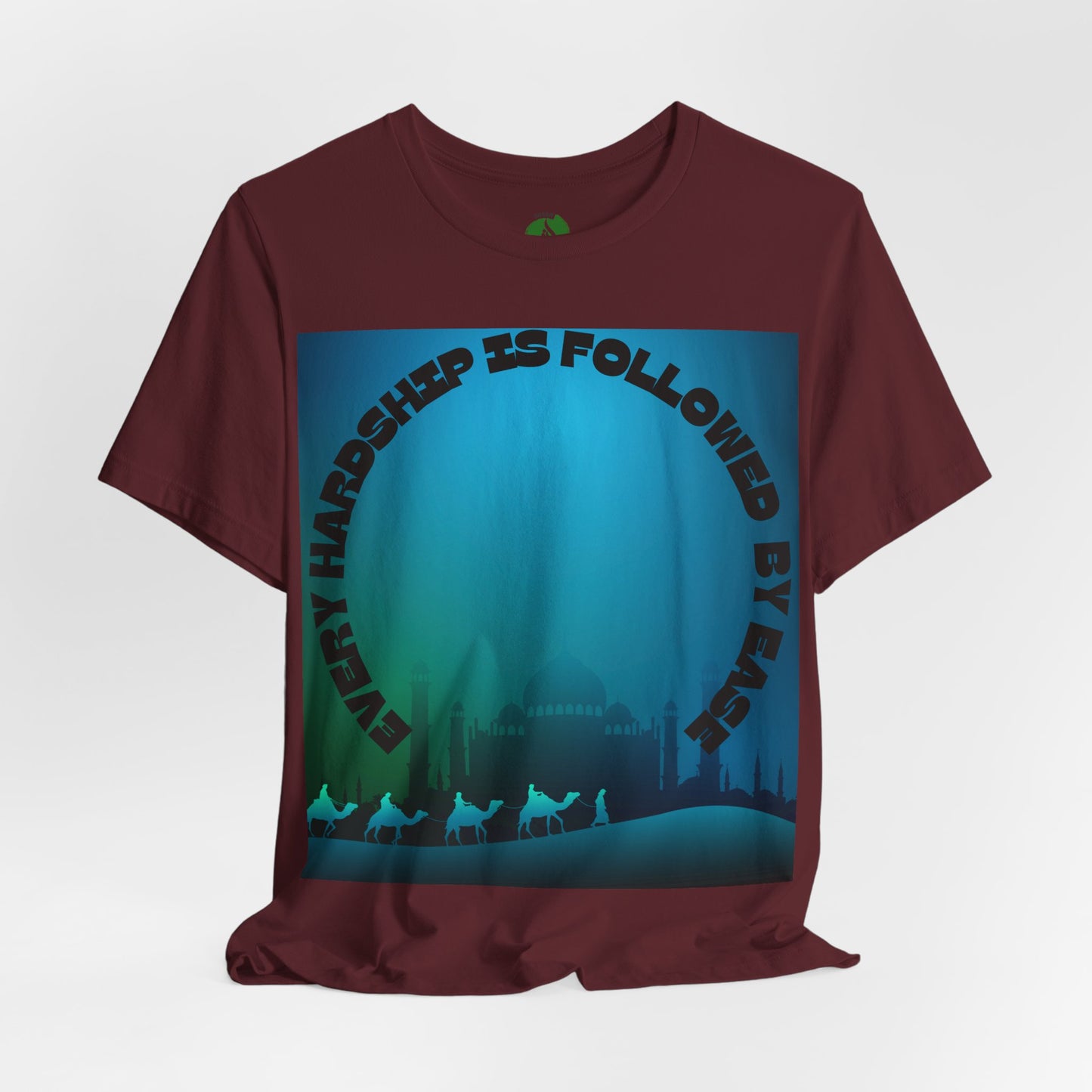Inspirational Unisex Tee - "Every Hardship is Followed by Ease"