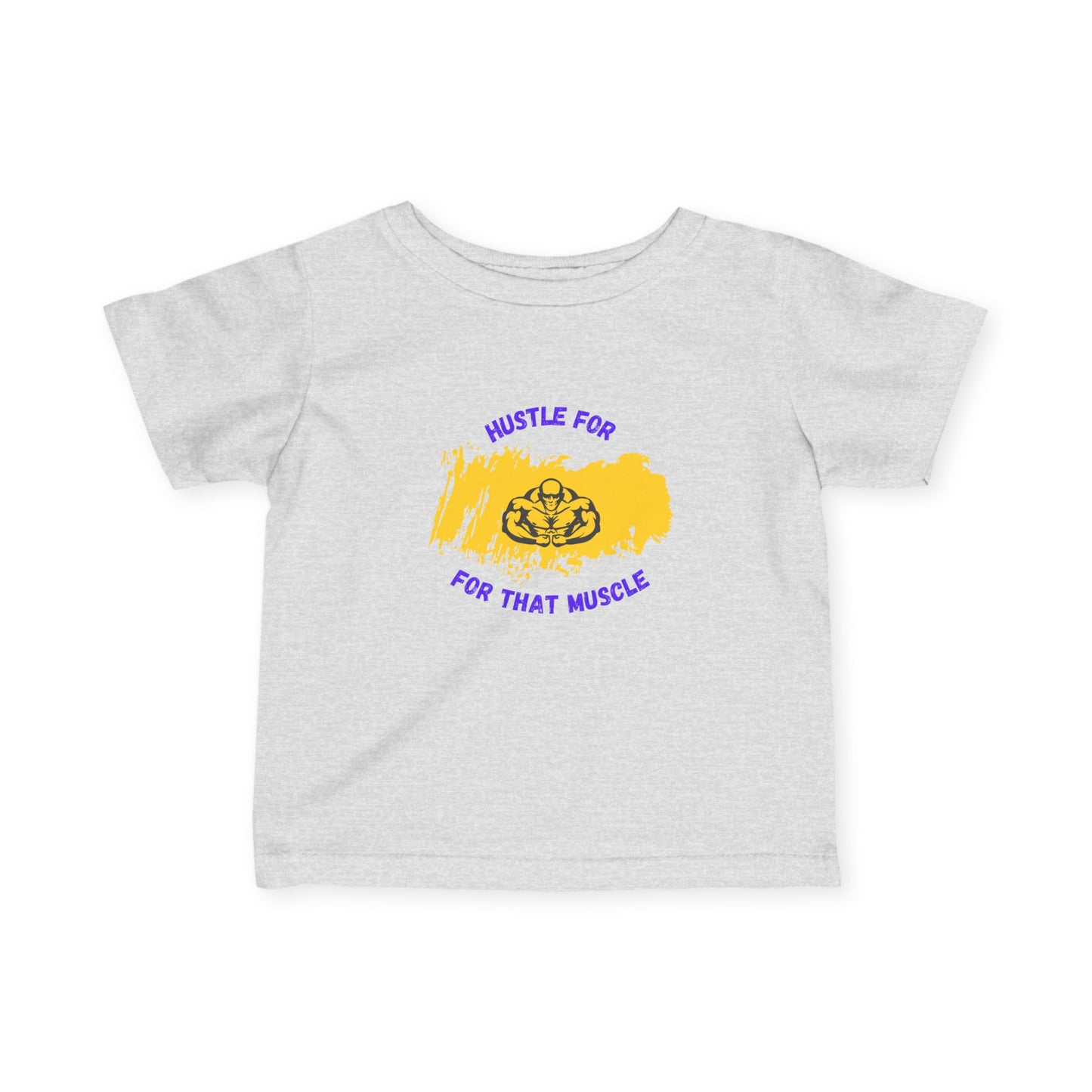 Hustle for That Muscle Infant Fine Jersey Tee - Cute Baby T-Shirt for Fitness Lovers