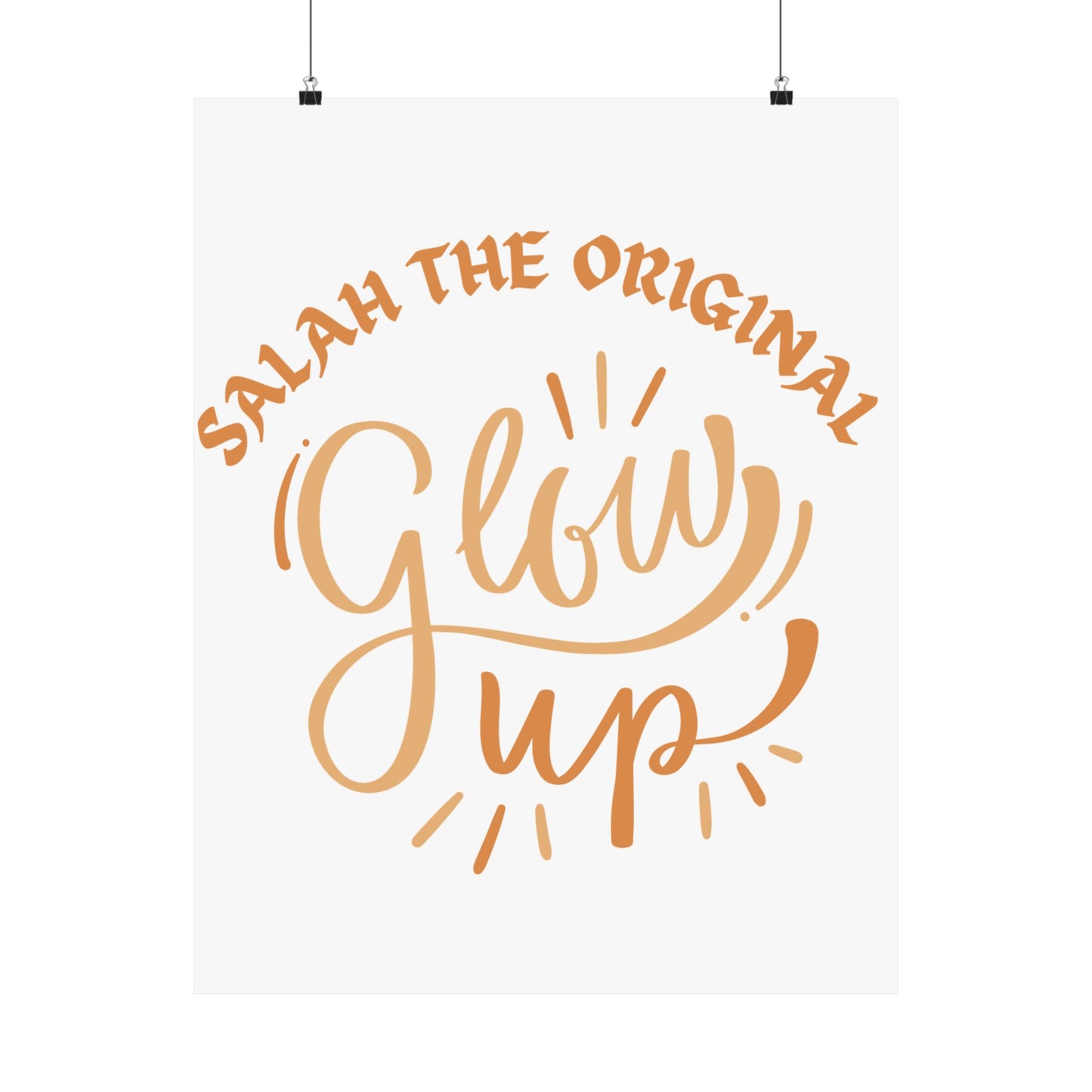 Inspirational Matte Vertical Poster - "Salah the Original Glow Up" Islamic Artwork Poster