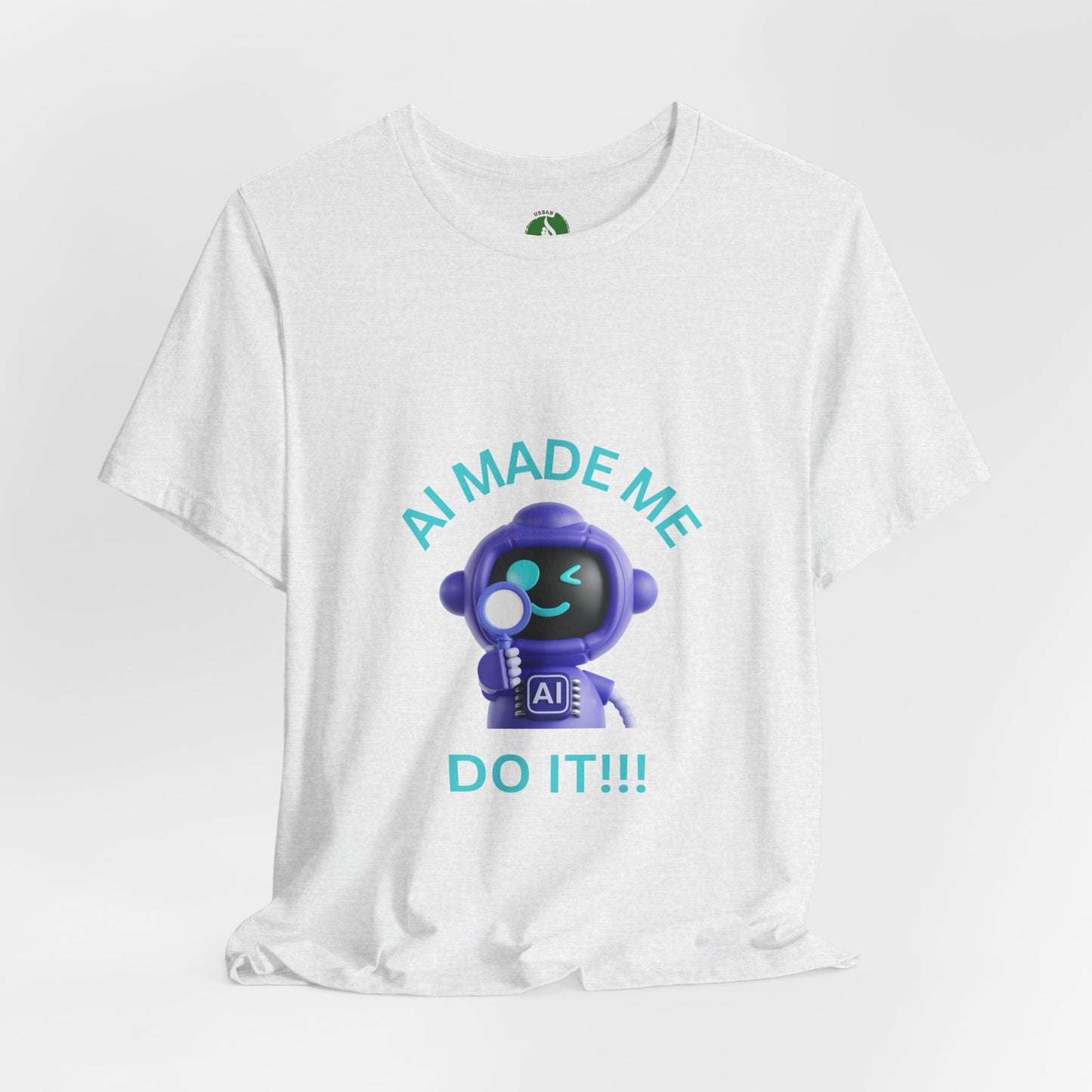 Funny AI Quote T-Shirt — Humorous Tech Tee