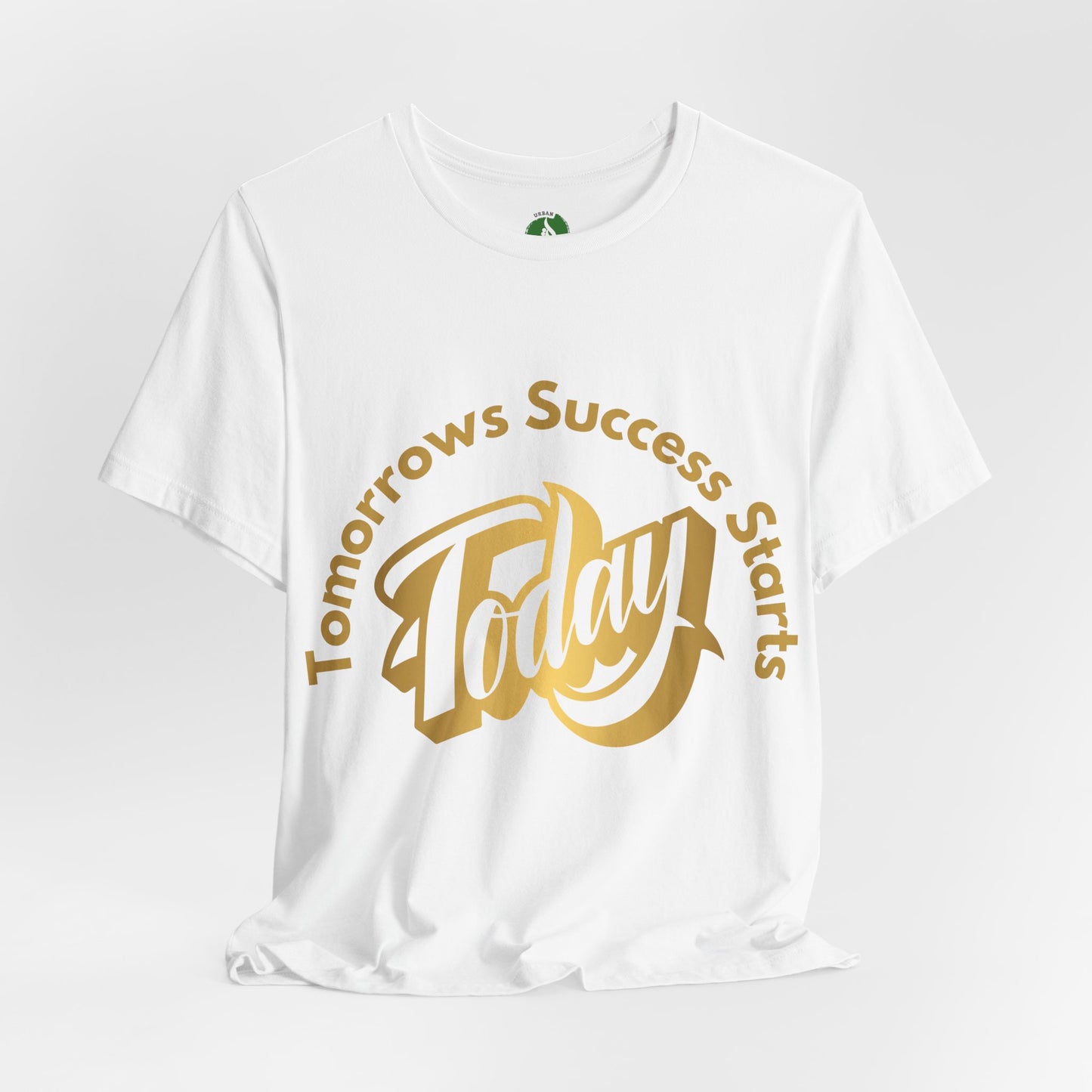 Inspirational Success Tee - "Tomorrow’s Success Starts Today" Unisex Jersey T-Shirt
