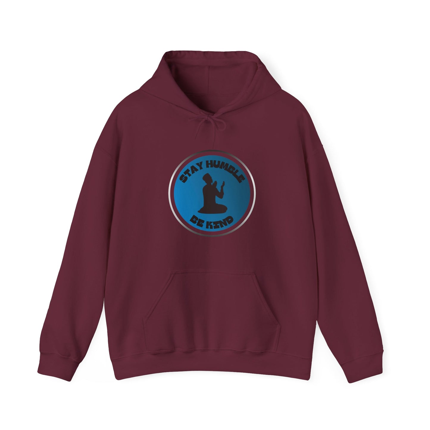 Stay Humble Be Kind Hoodie - Unisex Heavy Blend Sweatshirt