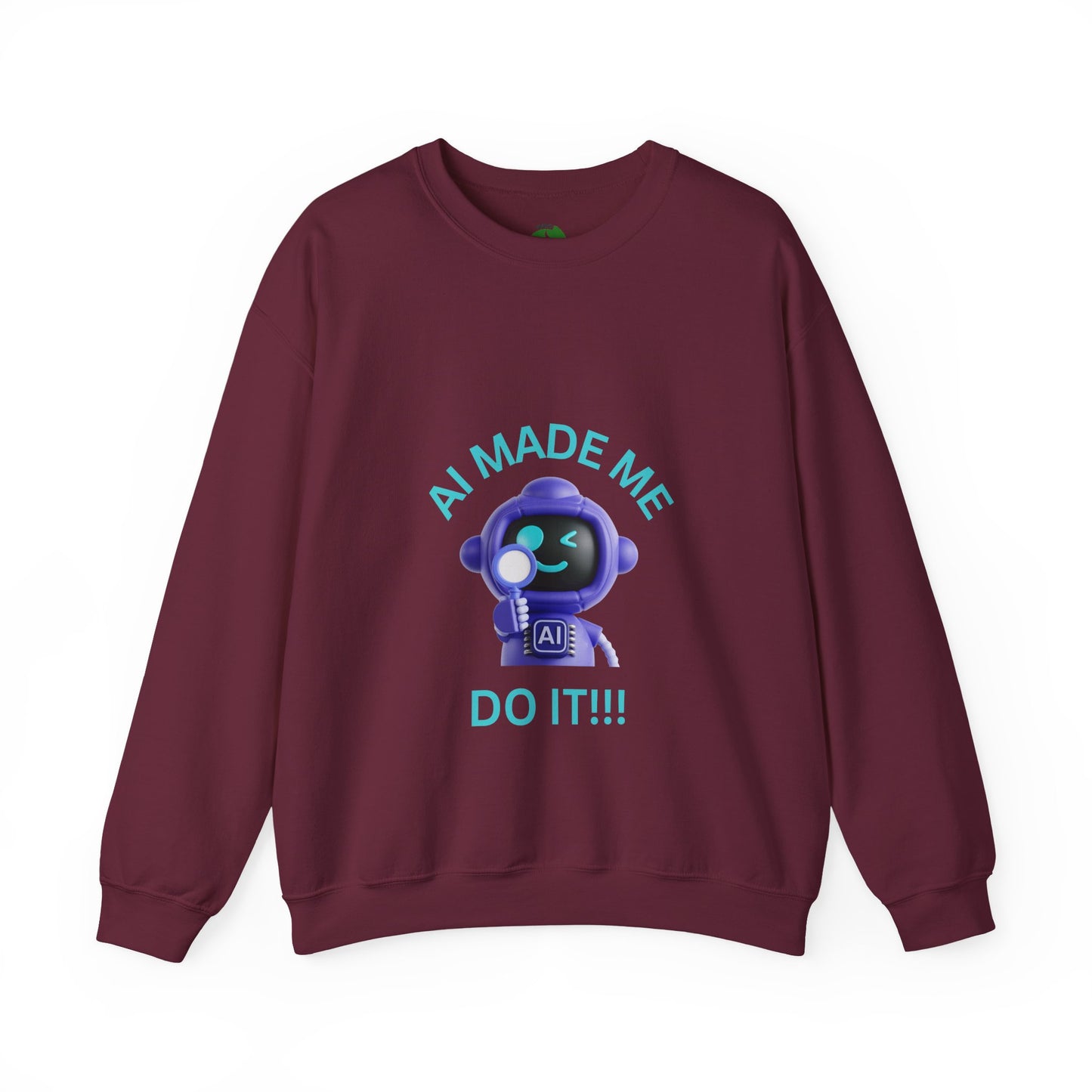 Funny AI Quote Sweatshirt — Humorous Tech Crewneck