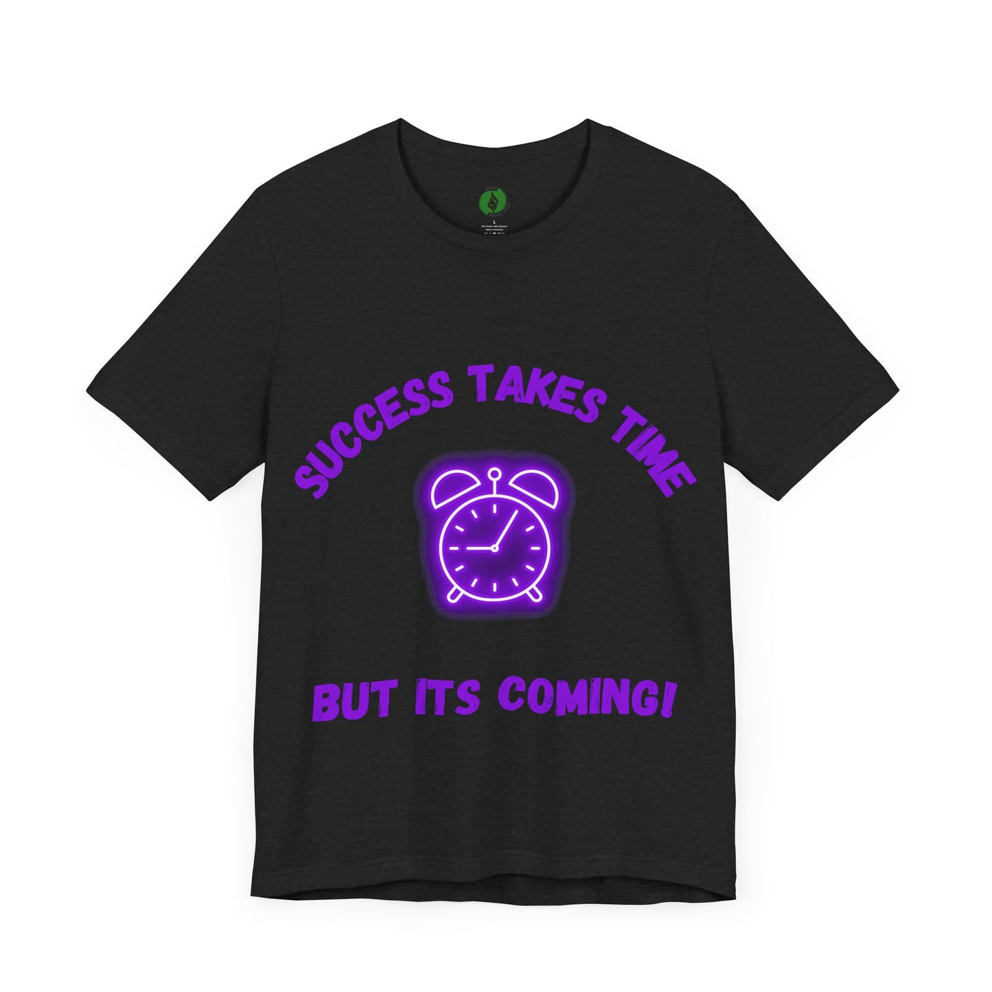 Success Takes Time Tee - Motivational Clothing Unisex Short Sleeve T-Shirt