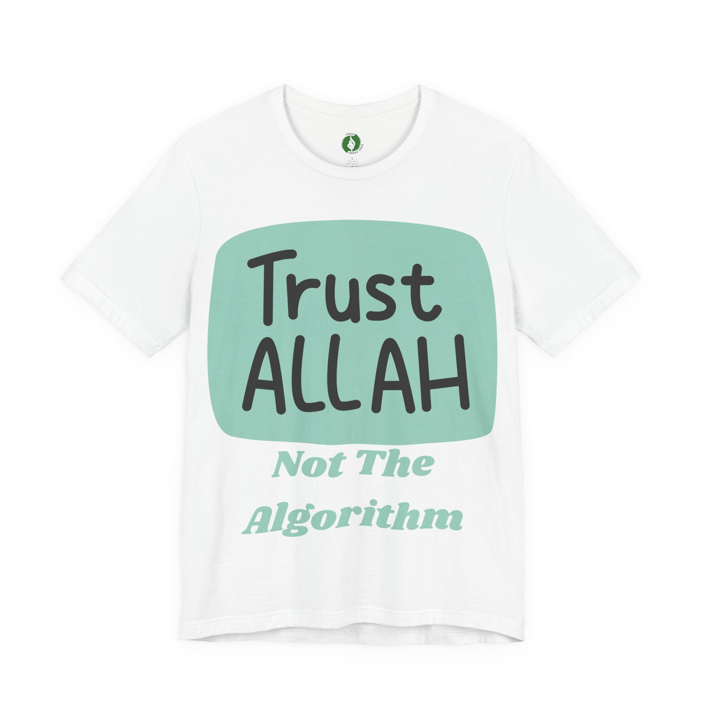 Trust Allah Graphic Unisex Tee - Spirituality & Faith Inspired Shirt
